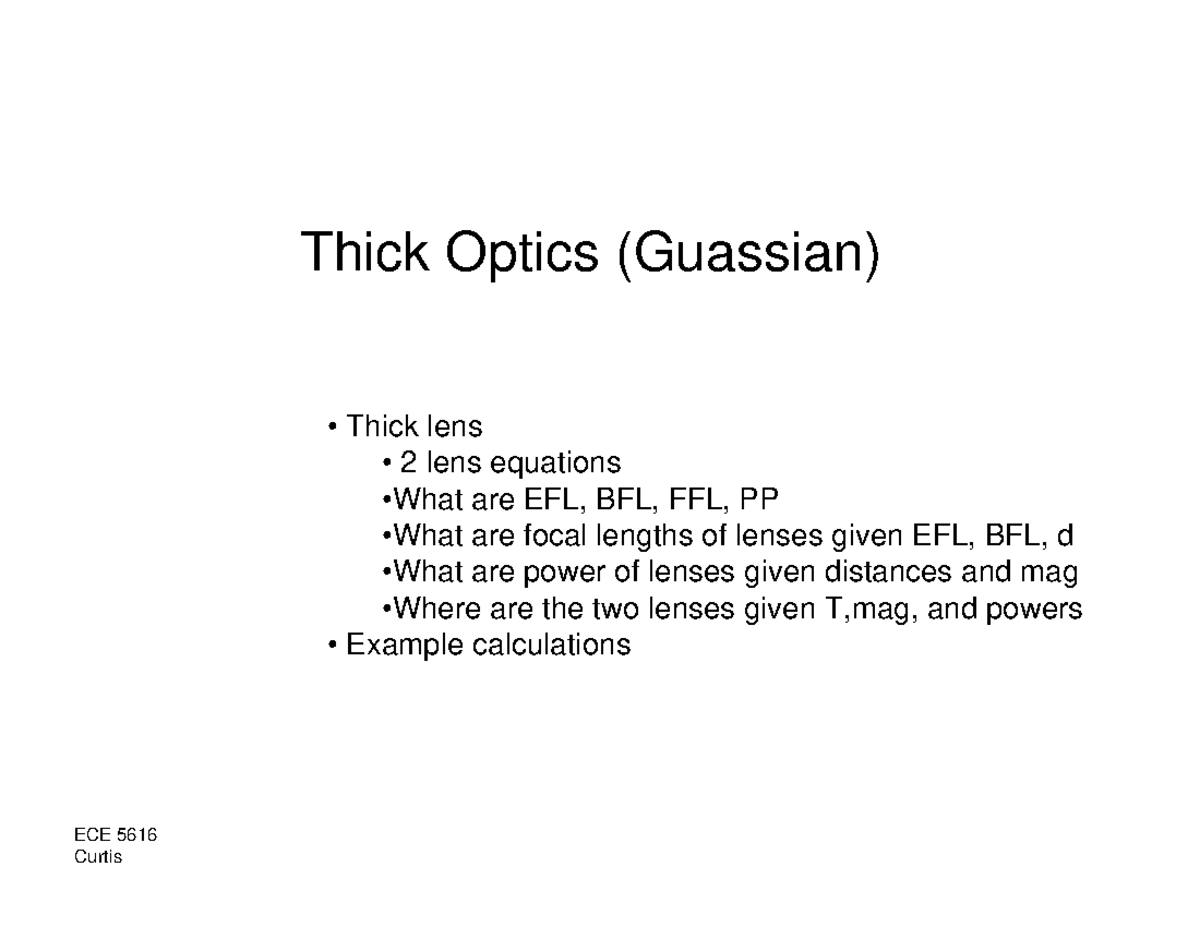 08 thick optics IMPORTANT IN OPTIC ECE 5616 Thick Optics (Guassian