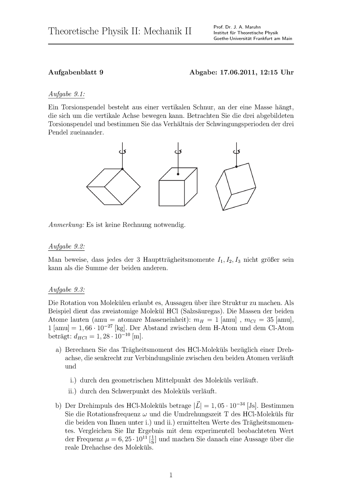 09 Aufgabenblatt - Theoretische Physik II: Mechanik II Aufgabenblatt 9 ...