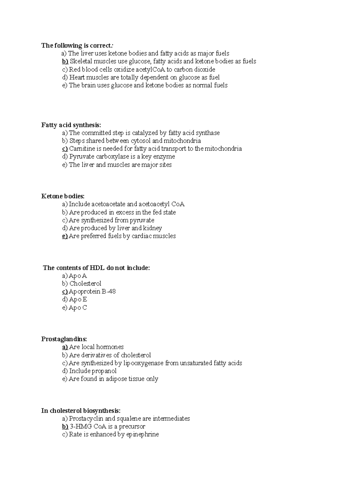 Lipid metabolism mcq 6 - The following is correct: a) The liver uses ...