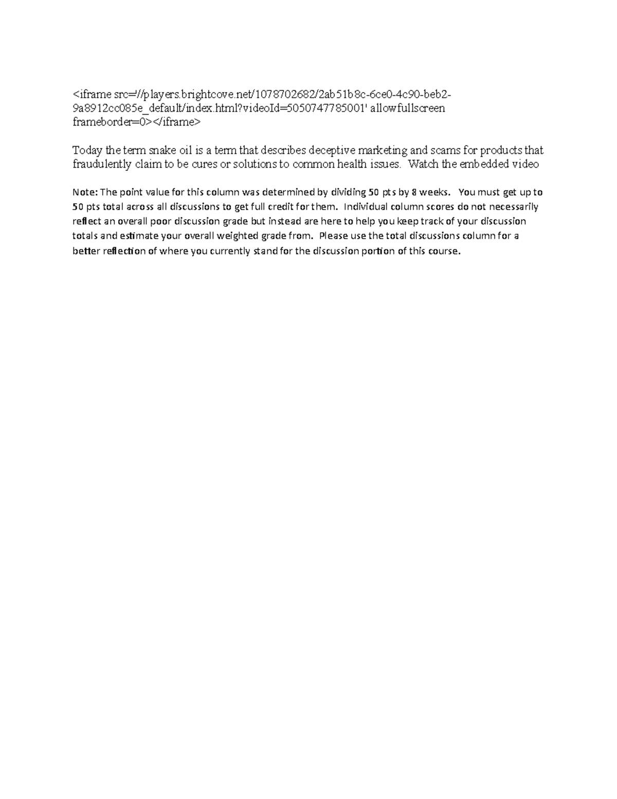 Snake oil - Discussion - BIOL 1XX - Ivy Tech - Studocu