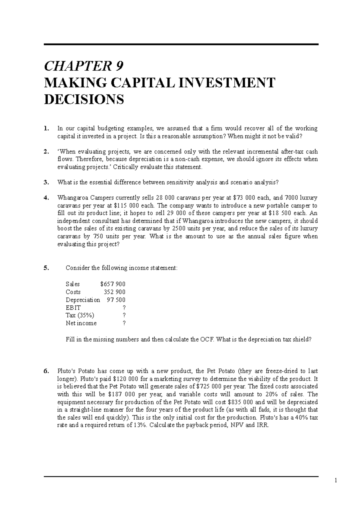 Tute 8 question - 1 CHAPTER 9 MAKING CAPITAL INVESTMENT DECISIONS 1. In ...