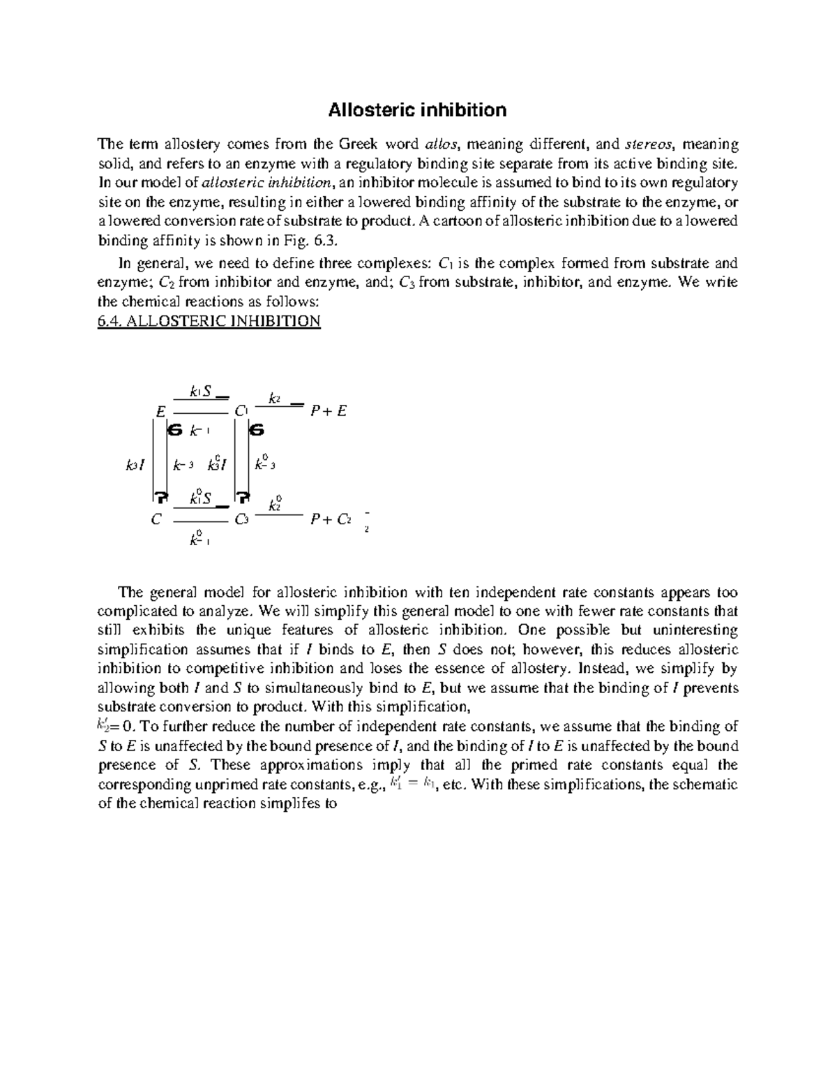 Allosteric inhibition - In our model of allosteric inhibition, an ...