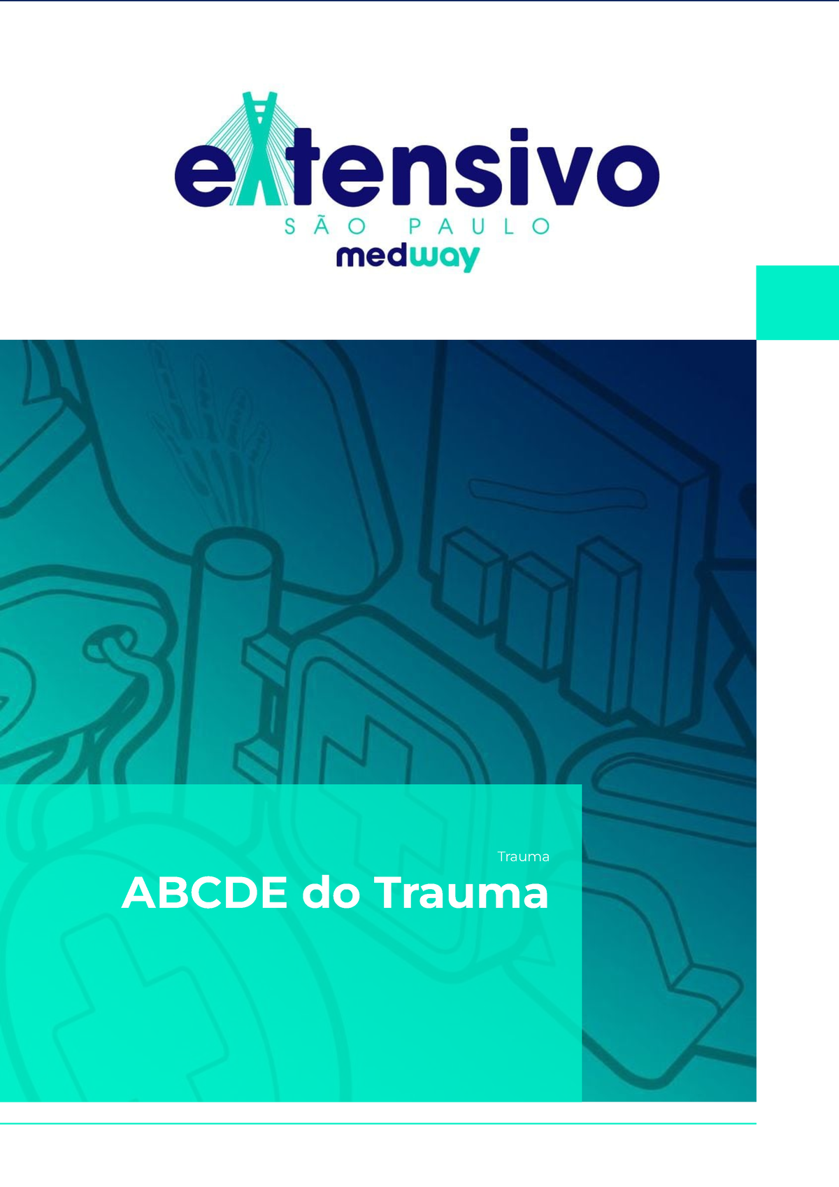 Abcde-do-trauma 3Keh Uto - Trauma ABCDE Do Trauma ÍNDICE 4 6 8 9 16 17 ...