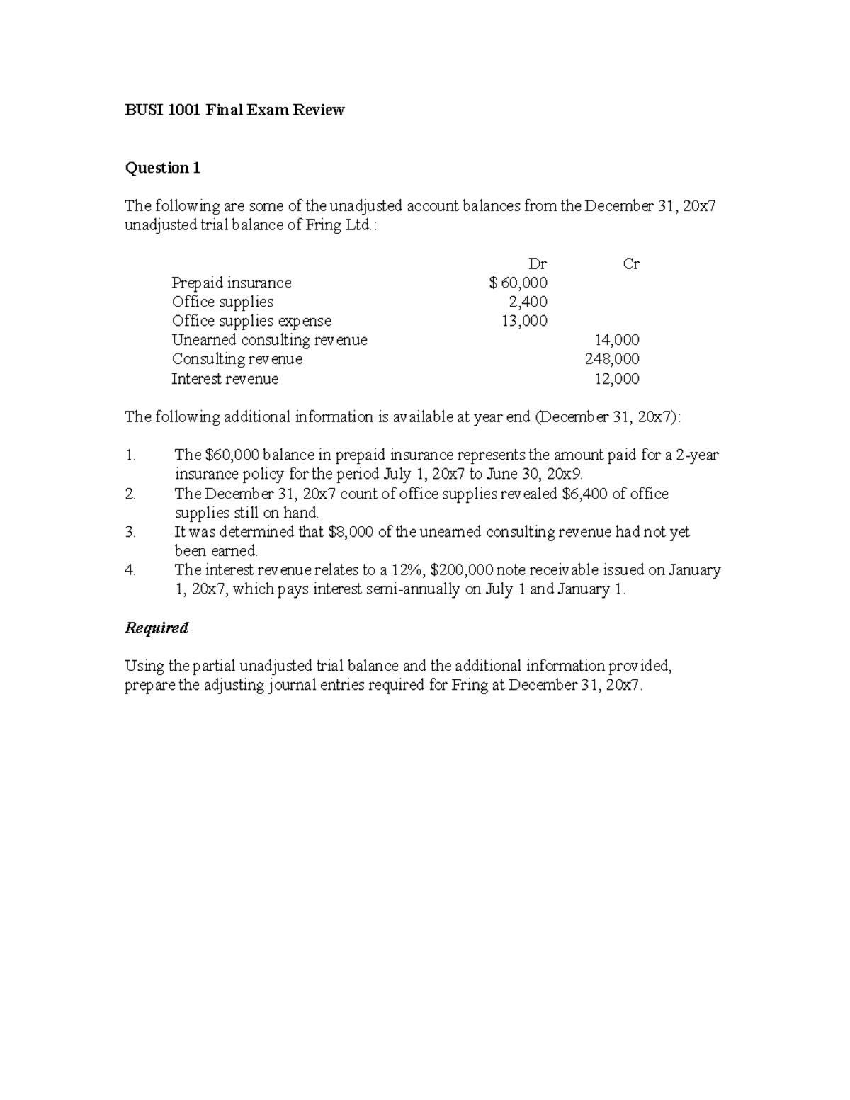 Final 2018, questions and answers - BUSI 1001 Final Exam Review ...