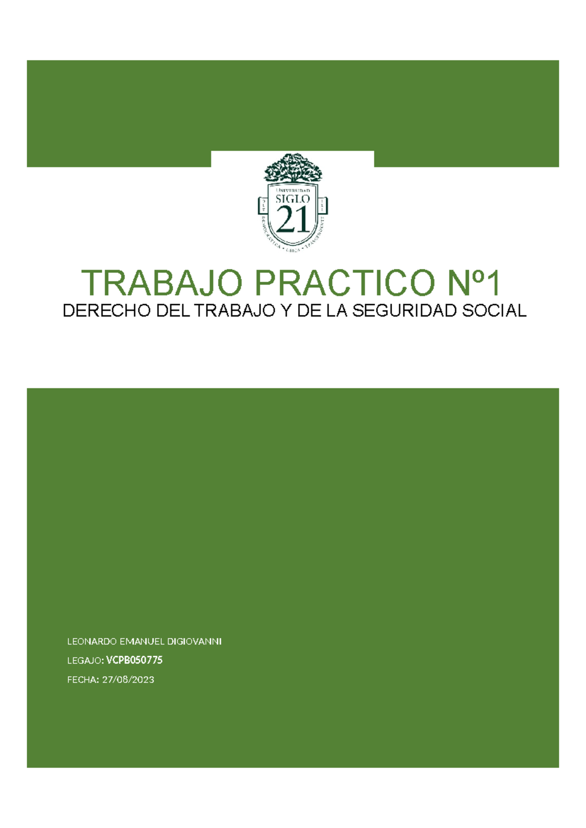 TP 1 Derecho DEL Trabajo Y DE Seguridad Social - LEONARDO EMANUEL ...