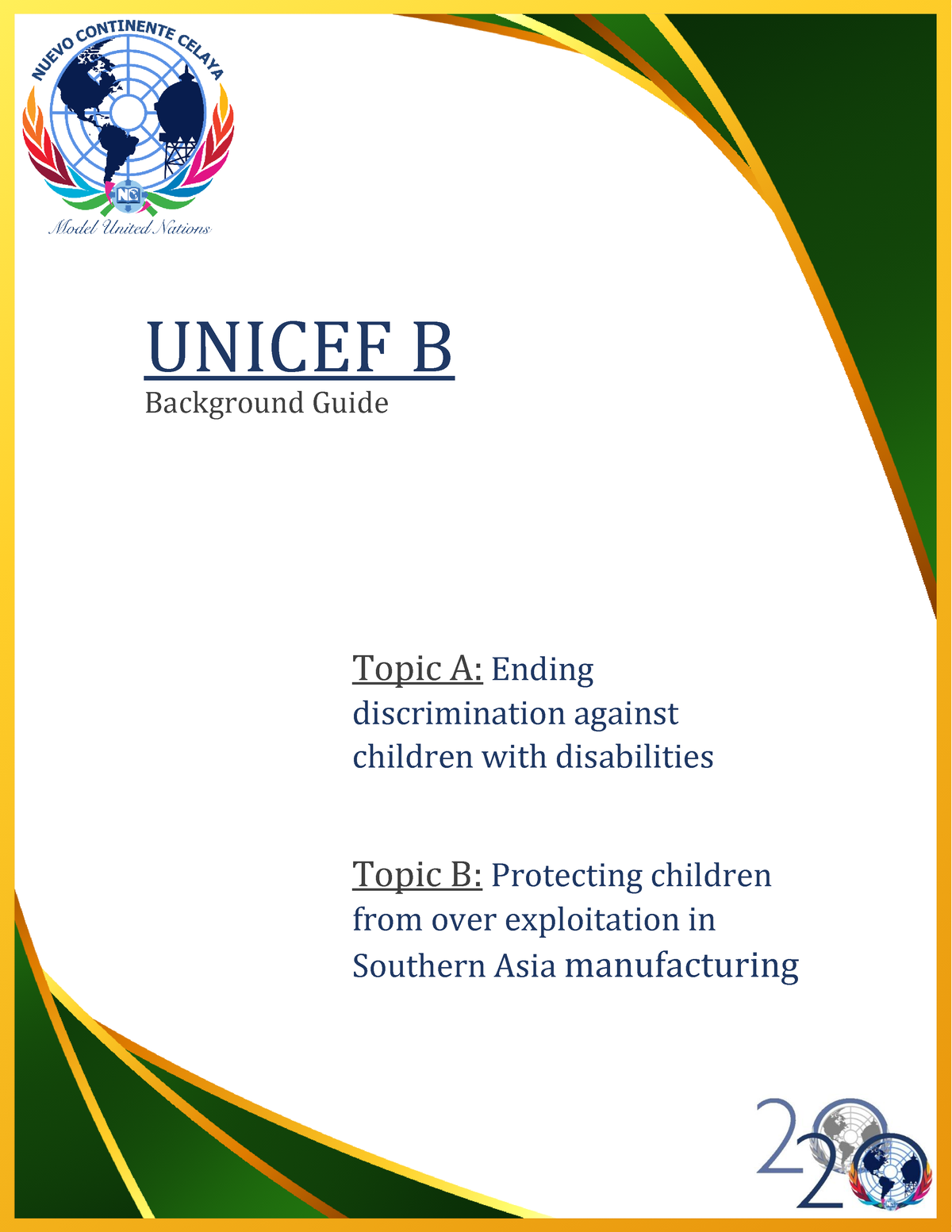 Background Guide Unicef B - Background Guide UNICEF B Topic A: Ending ...