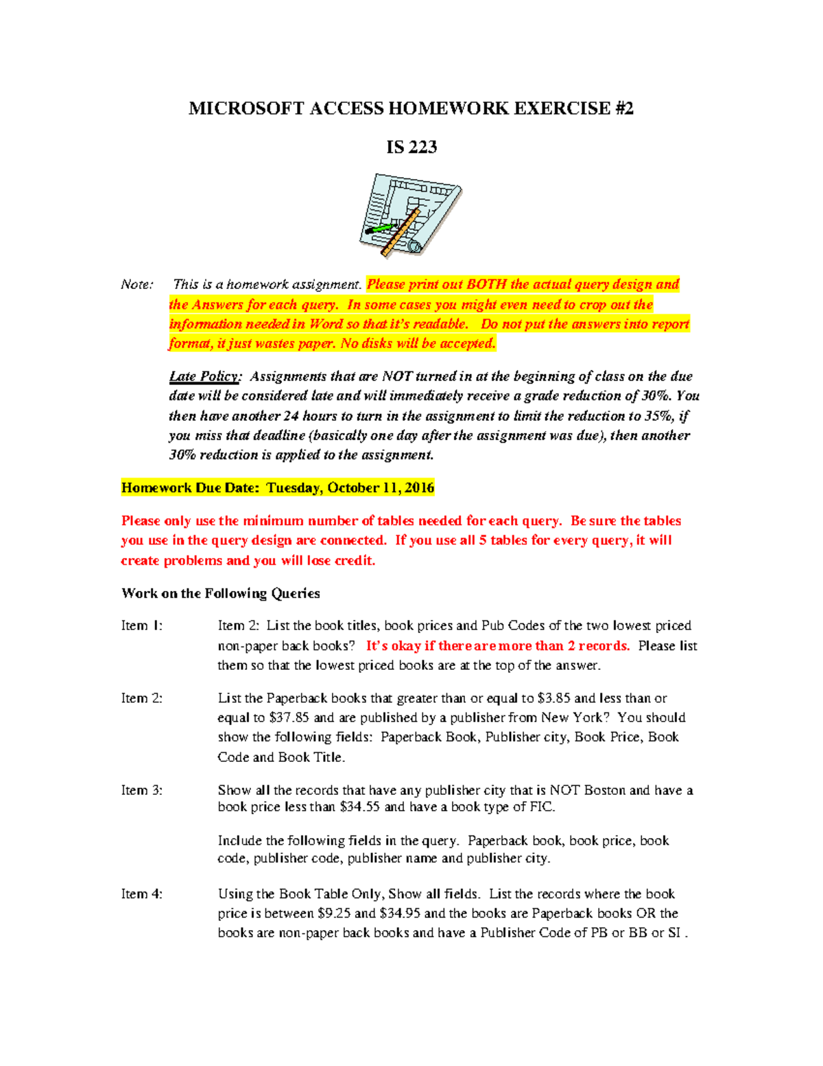 Access 2019 In Practice - Ch 4 Independent Project 4-4 Microsoft+ Access+ Homework 2 Fall 2016 IS 223 - MICROSOFT ACCESS