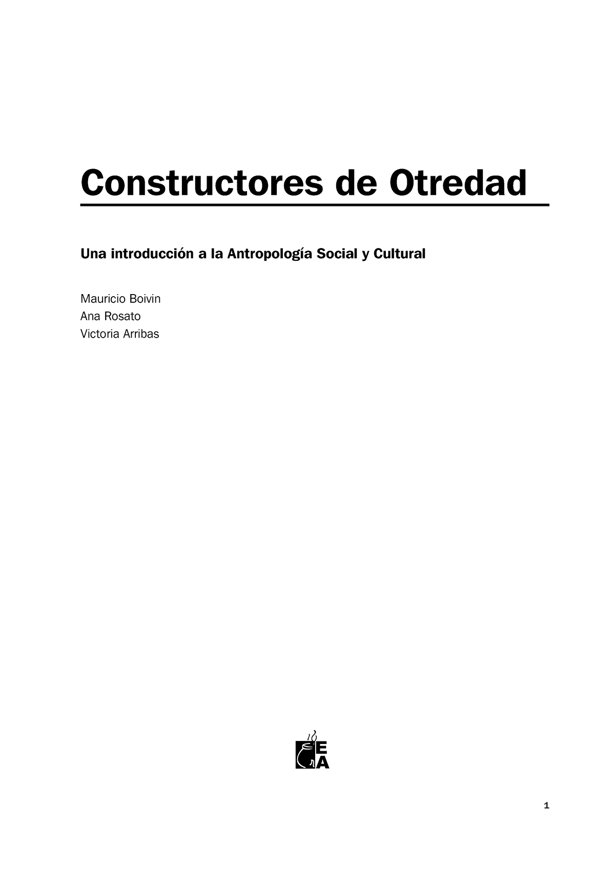 Constructores De Otredad - Mauricio Boivin - Constructores De Otredad ...