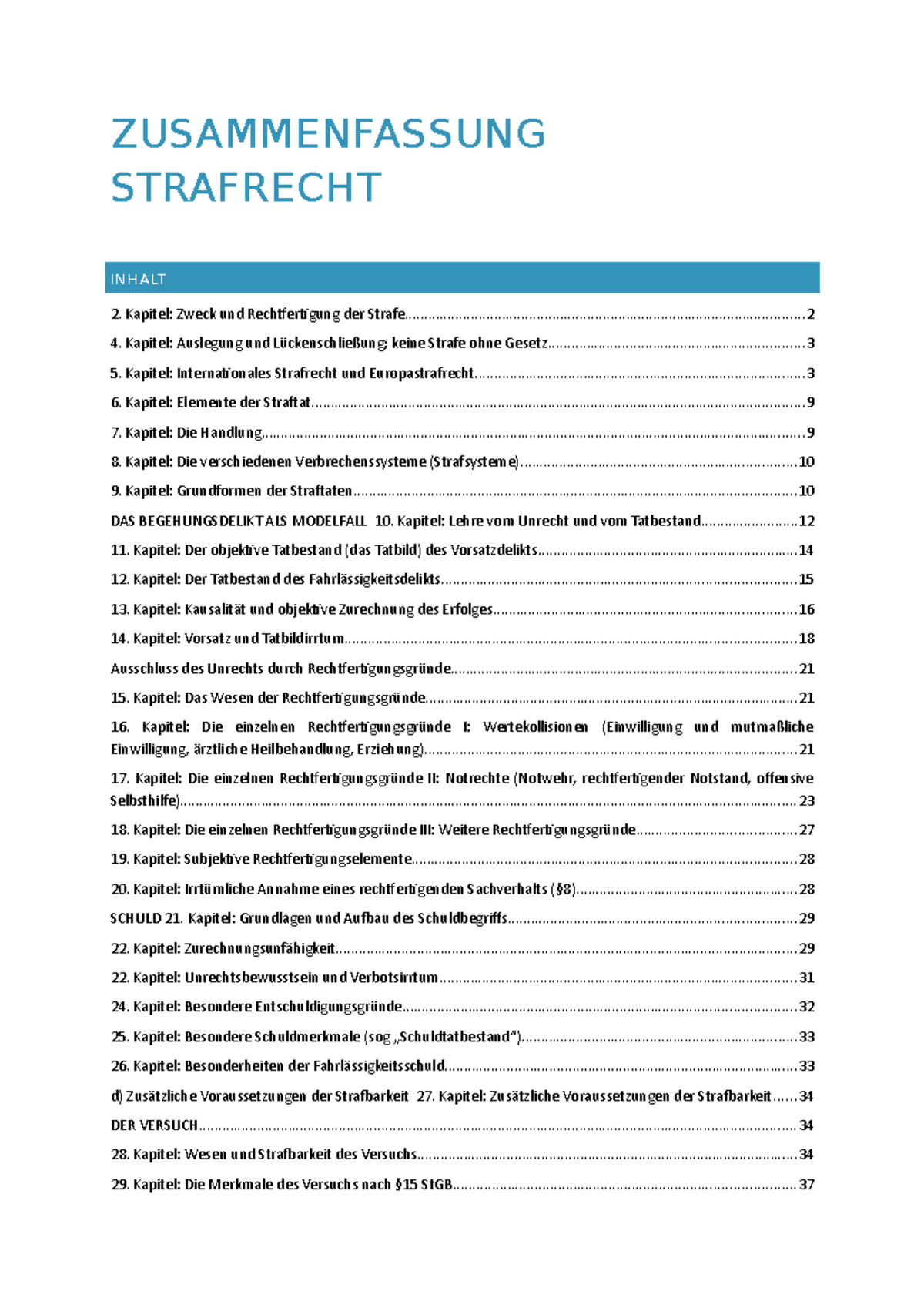 Zusammenfassung Strafrecht - ZUSAMMENFASSUNG STRAFRECHT Kapitel: Zweck ...