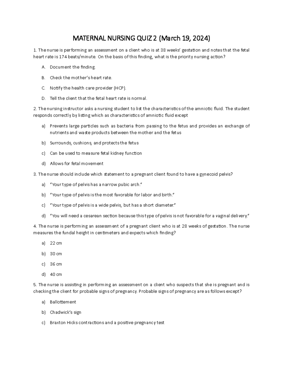 Practice questions - MATERNAL NURSING QUIZ 2 (March 19, 2024) The nurse ...