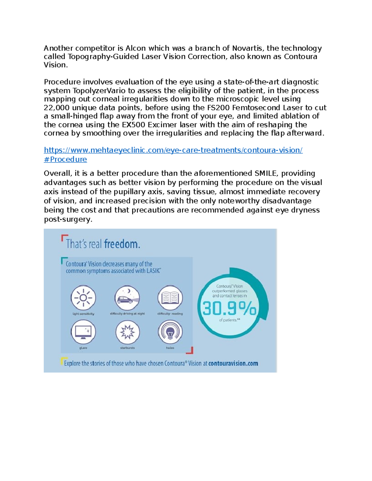 Contoura - Another competitor is Alcon which was a branch of Novartis ...