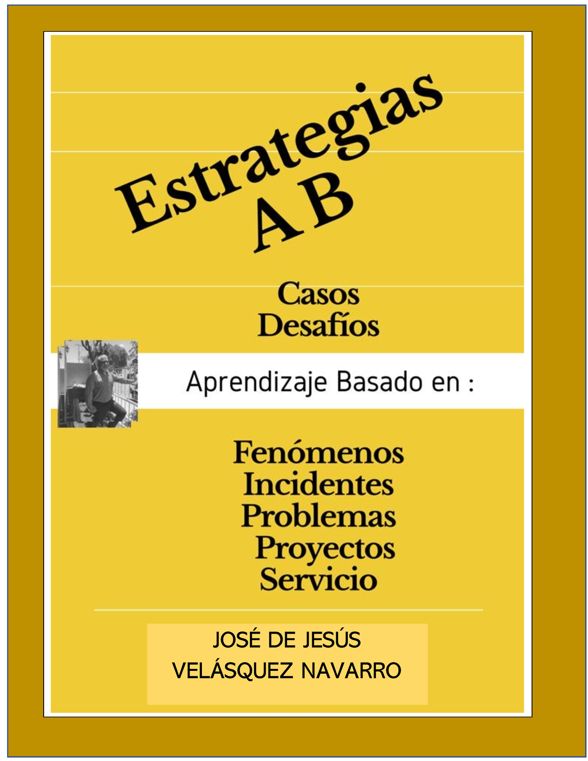 Estrategias-AB - Es Un Documento En El Cual Nos Lleva A Realizar Los ...