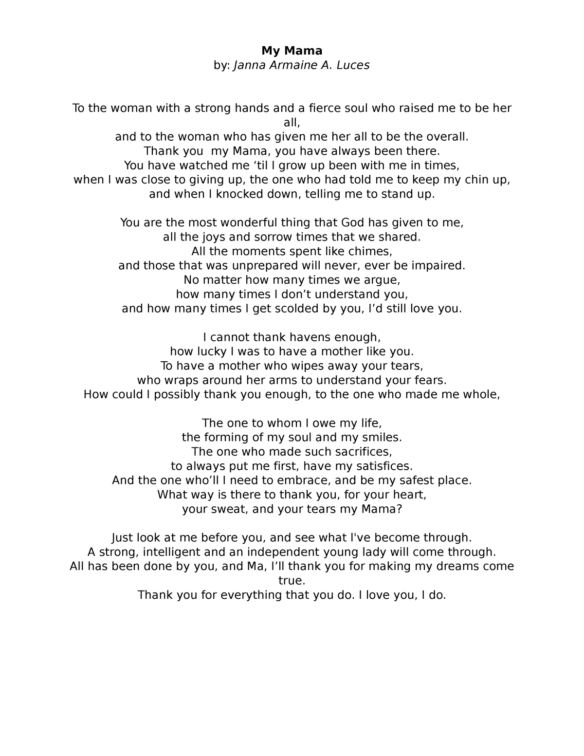 My Mama - poem - My Mama by: Janna Armaine A. Luces To the woman with a ...