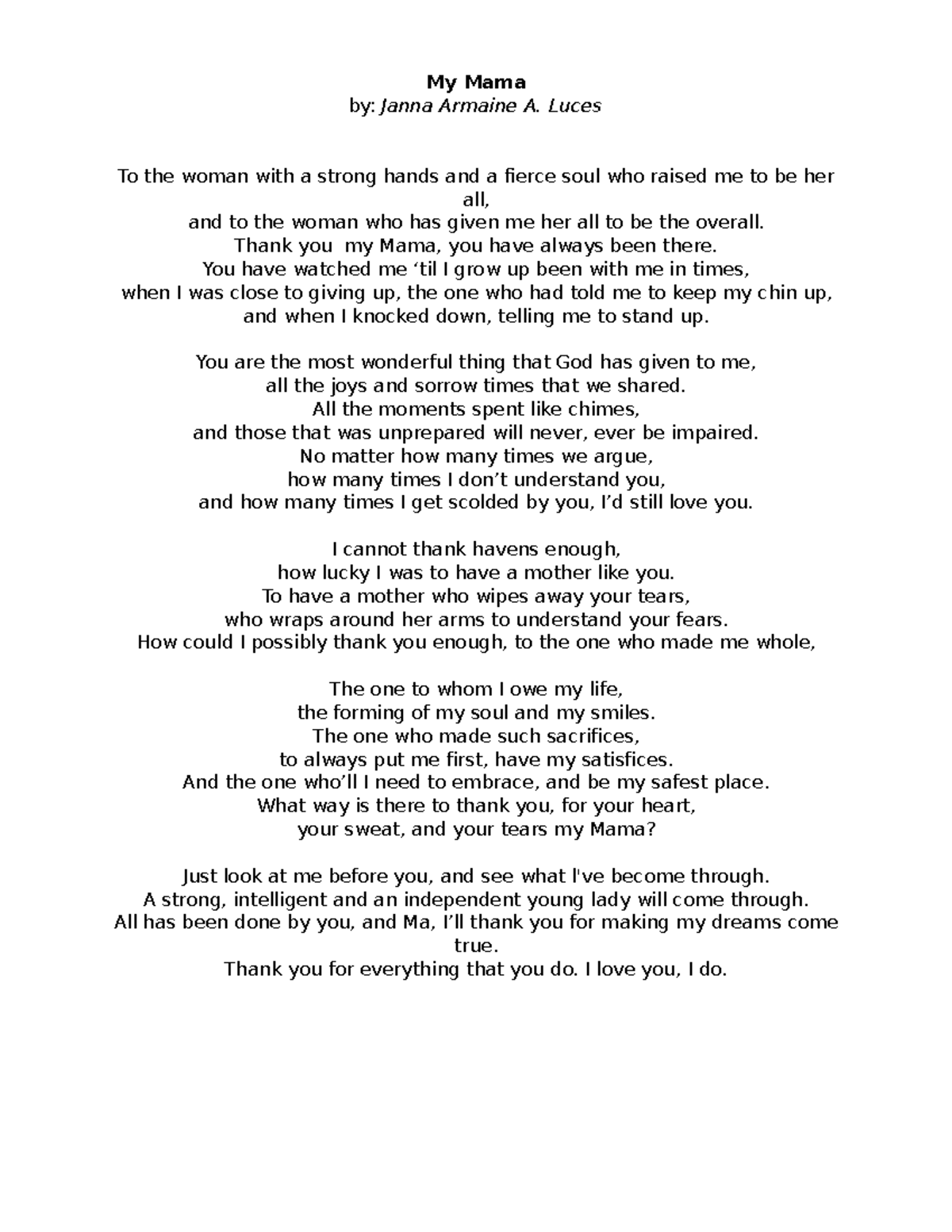 My Mama - poem - My Mama by: Janna Armaine A. Luces To the woman with a ...