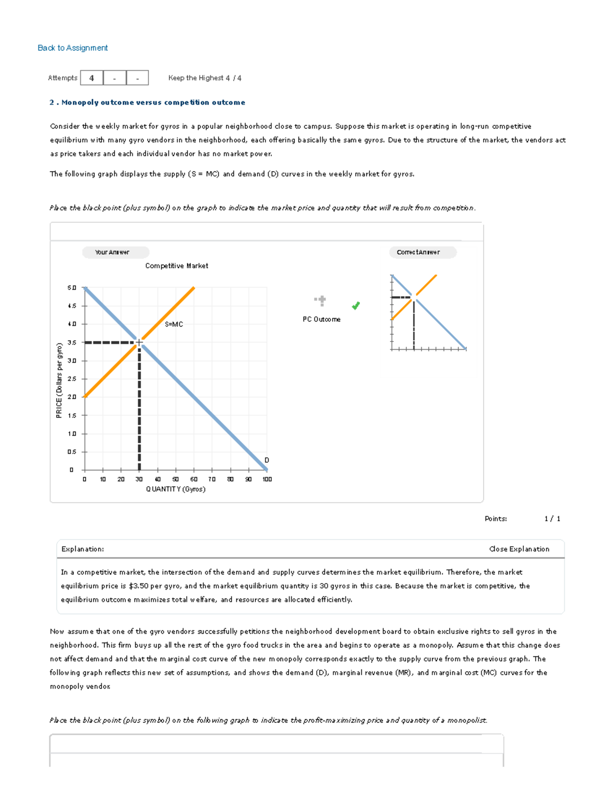 6.2 Monopoly outcome versus competition outcome - Points: 1 / 1 Close ...