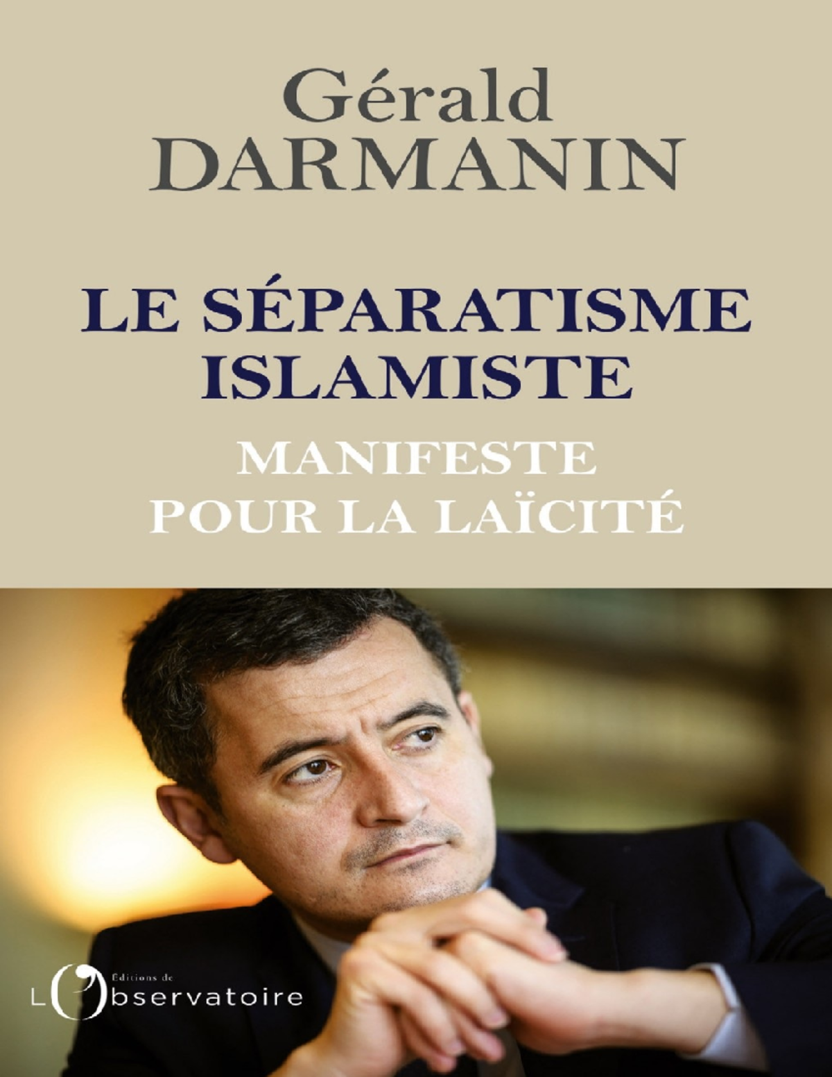 Le séparatisme islamiste - Darmanin - ISBN : 979-10-329-2018- Dépôt ...