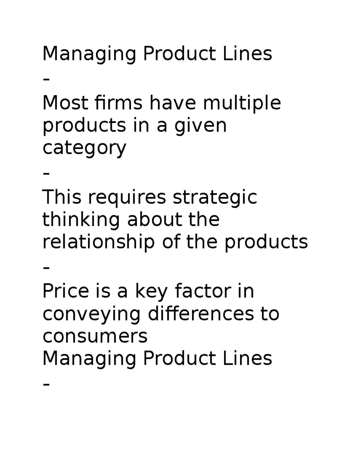 Marketing study guide - Managing Product Lines - Most firms have ...