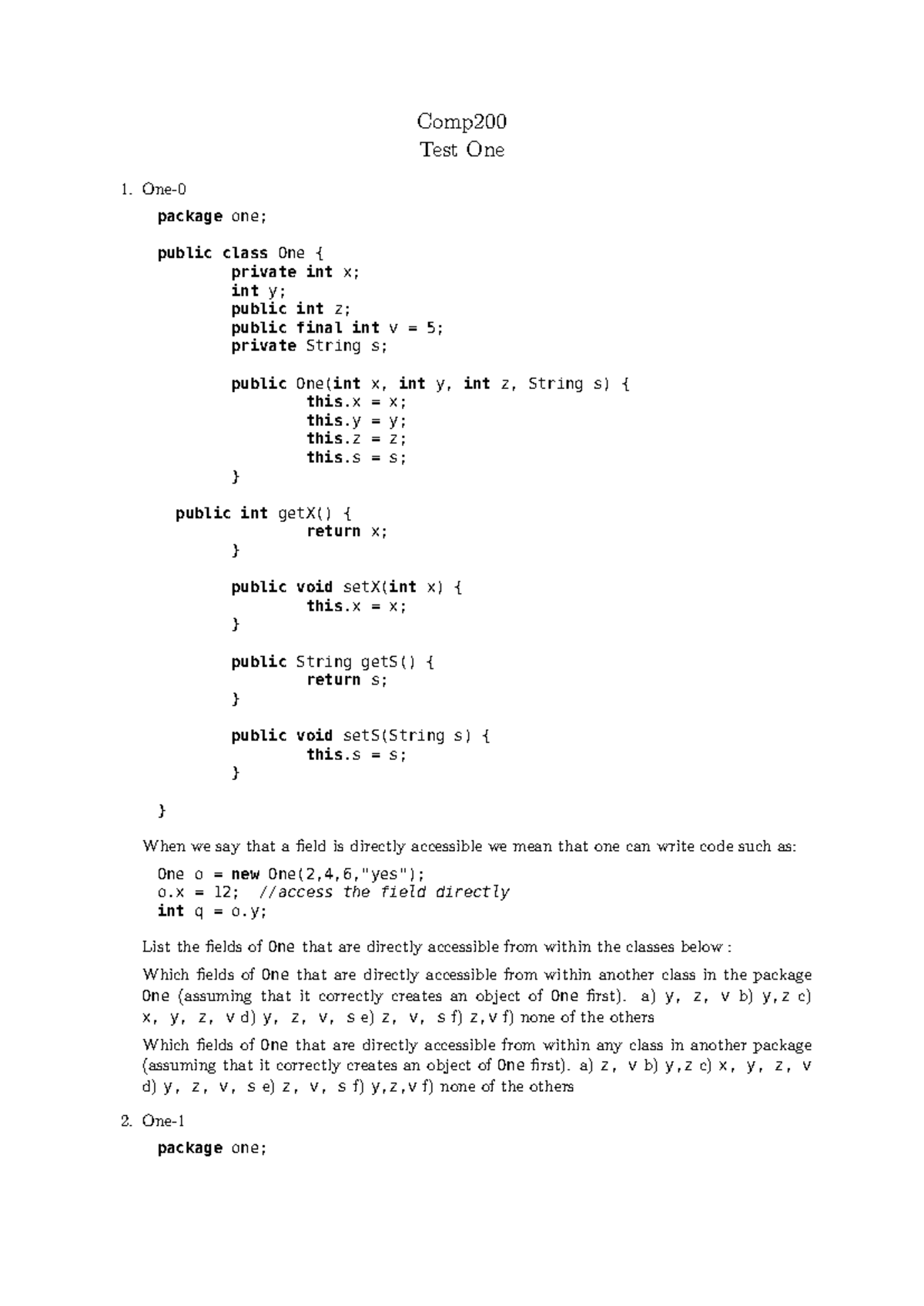Comp200 Test 1 2021 - Comp Test One 1. One- package one; public class ...