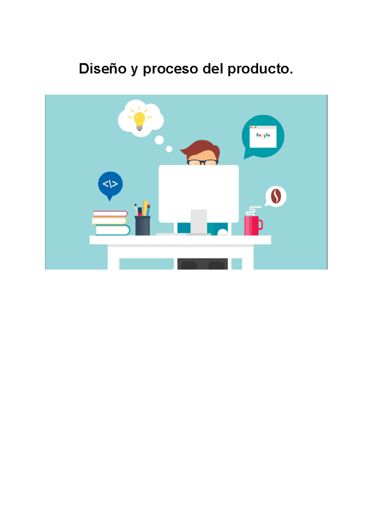 Diseño y proceso del producto - Diseño del Producto El diseño de nuevos ...