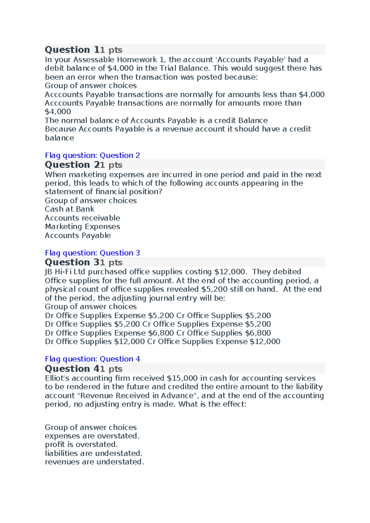 Quiz practice accounting governance - Question 1 1 pts In your ...
