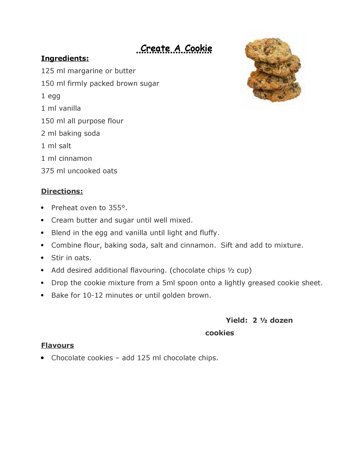 Create A Cookie - lecture notes - Create A Cookie Ingredients: 125 ml ...