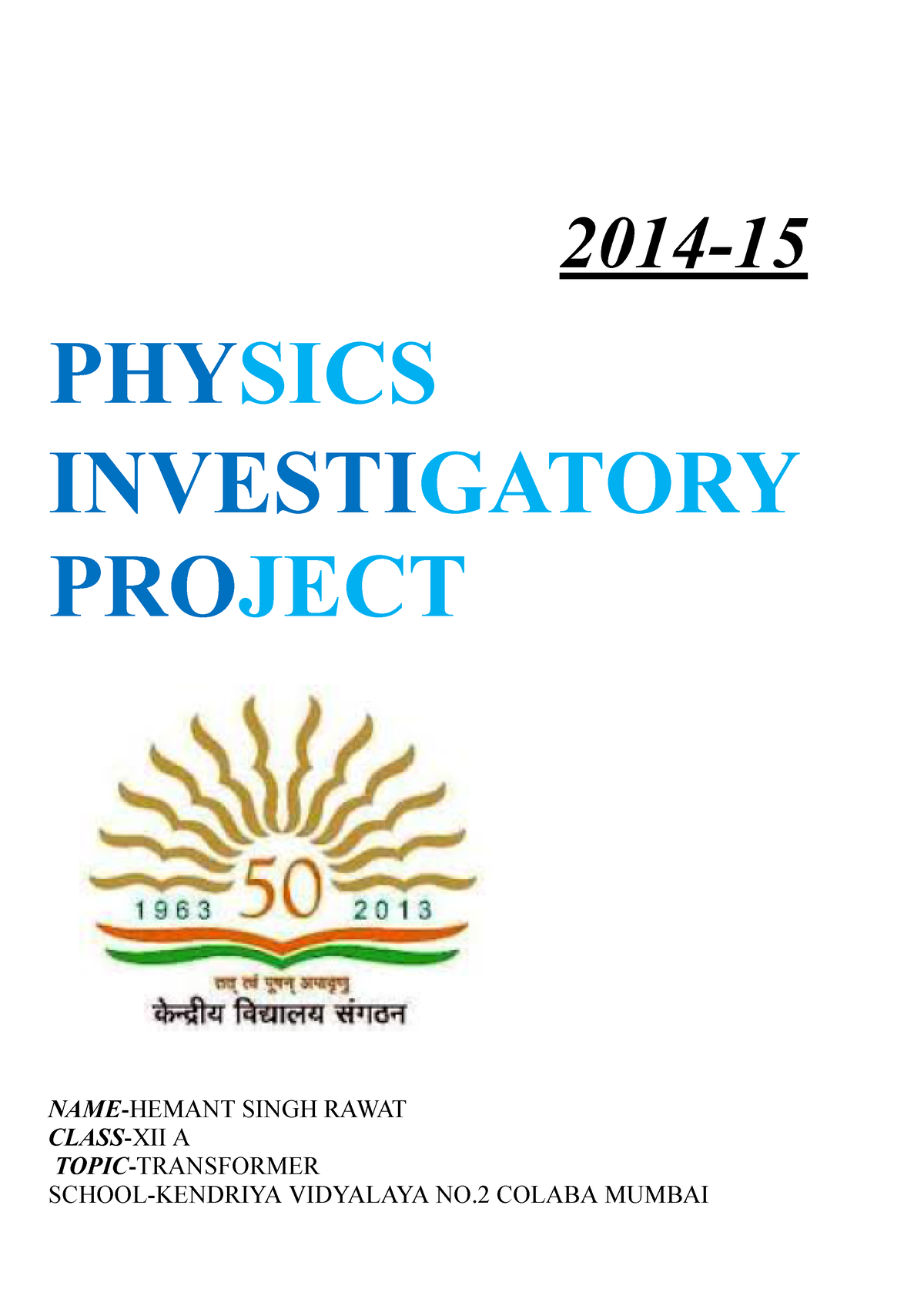 Xii Physics Investigatory Project Transformer 2014 Physics Investigatory Project Name Hemant 5949