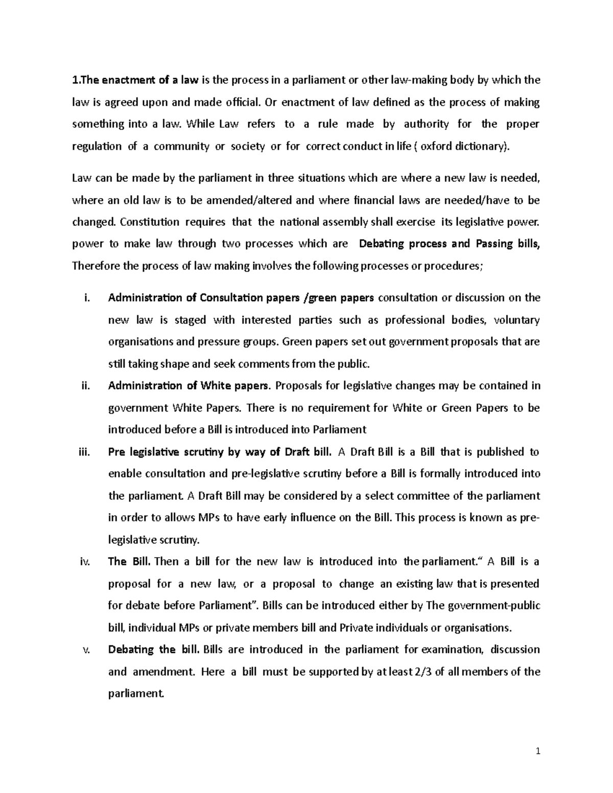 Law1 1 enactment of a law is the process in a parliament or other law
