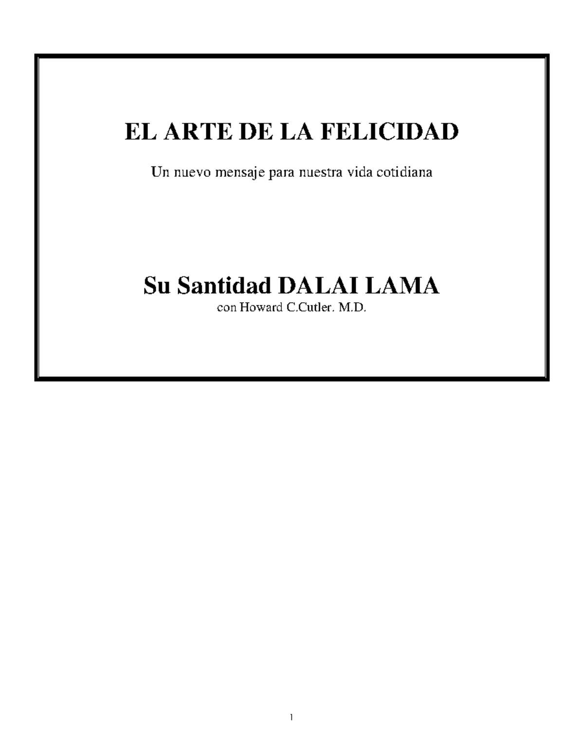 ARTE DE LA Felicidad Dalai LAMA - EL ARTE DE LA FELICIDAD Un nuevo ...