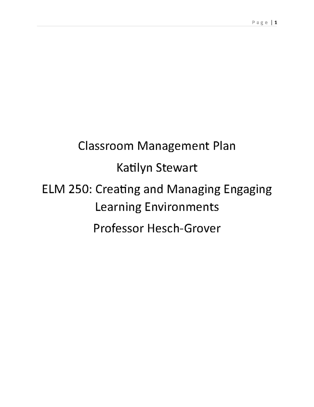 ELM 250 Classroom Management Rough Draft - Classroom Management Plan ...