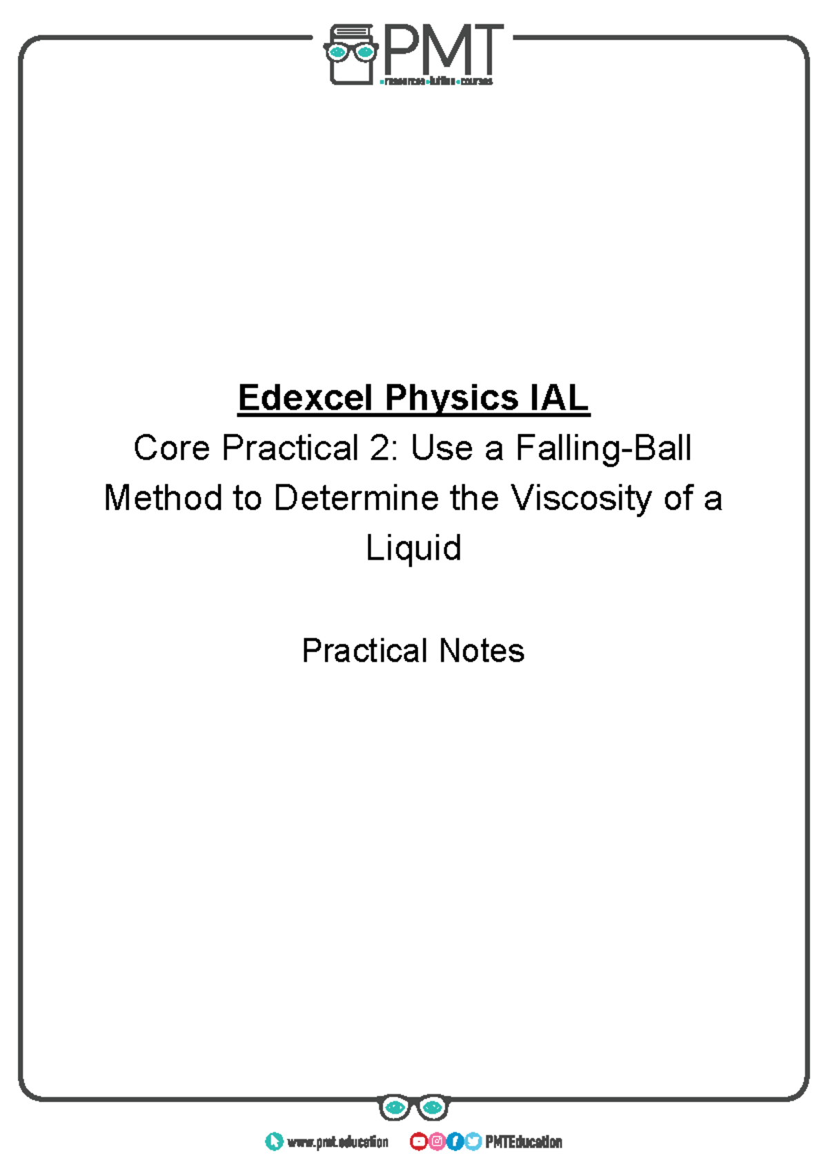 CP 2 - Viscosity of a Liquid - Edexcel Physics IAL Core Practical 2 ...