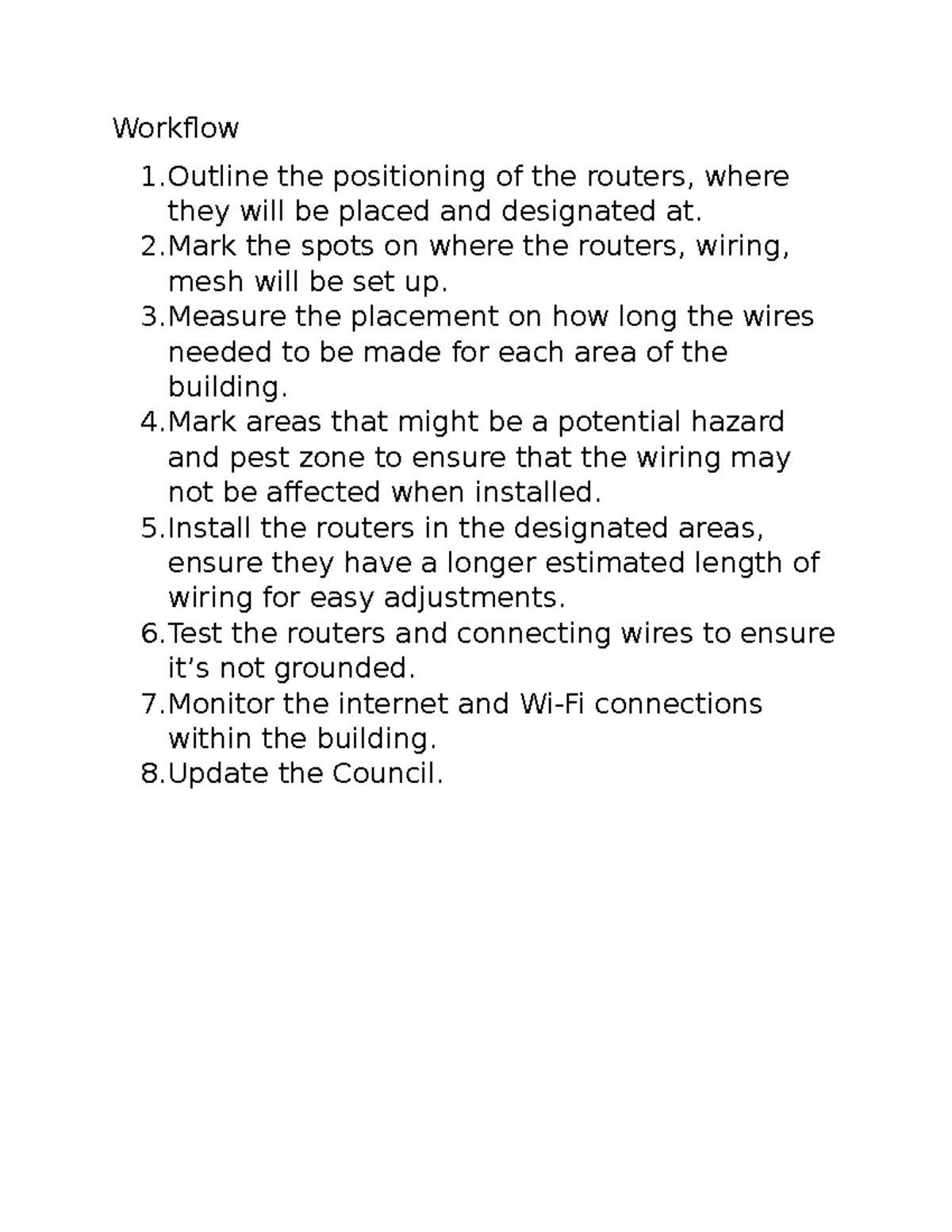Workflow - Workflow 1 the positioning of the routers, where they will ...