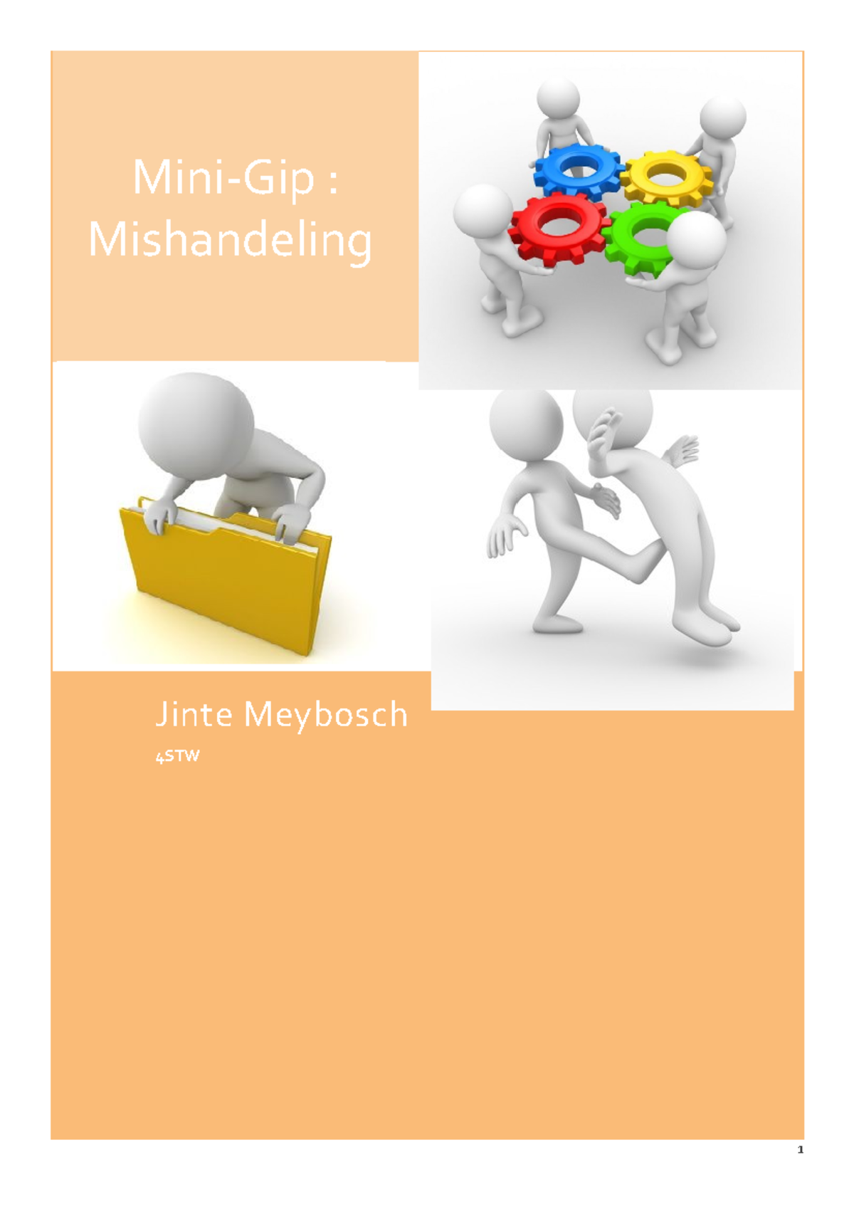 Mini-gip mishandeling - Mini-Gip : Mishandeling Jinte Meybosch 4STW 1 2 ...