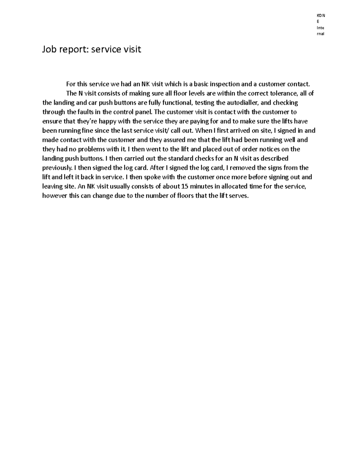 Job report NK service visit - Job report: service visit For this ...