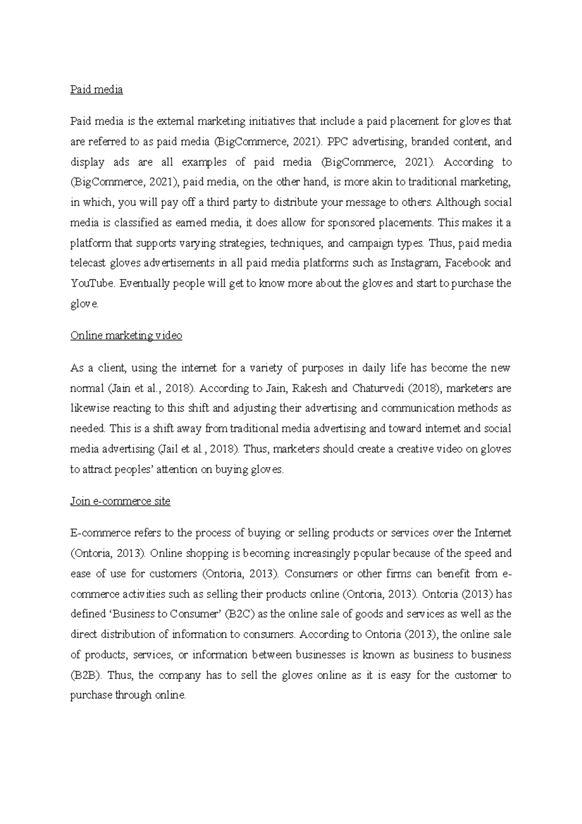 Glove company business Paid media Paid media is the external