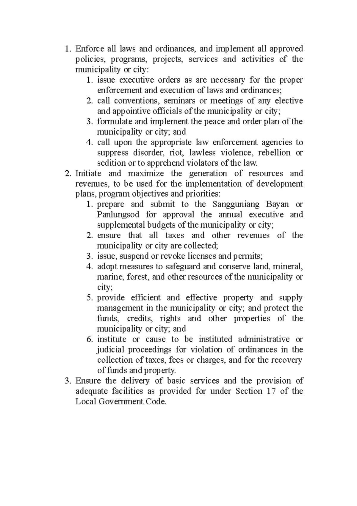 Enforce all laws and ordinances issue executive orders as are