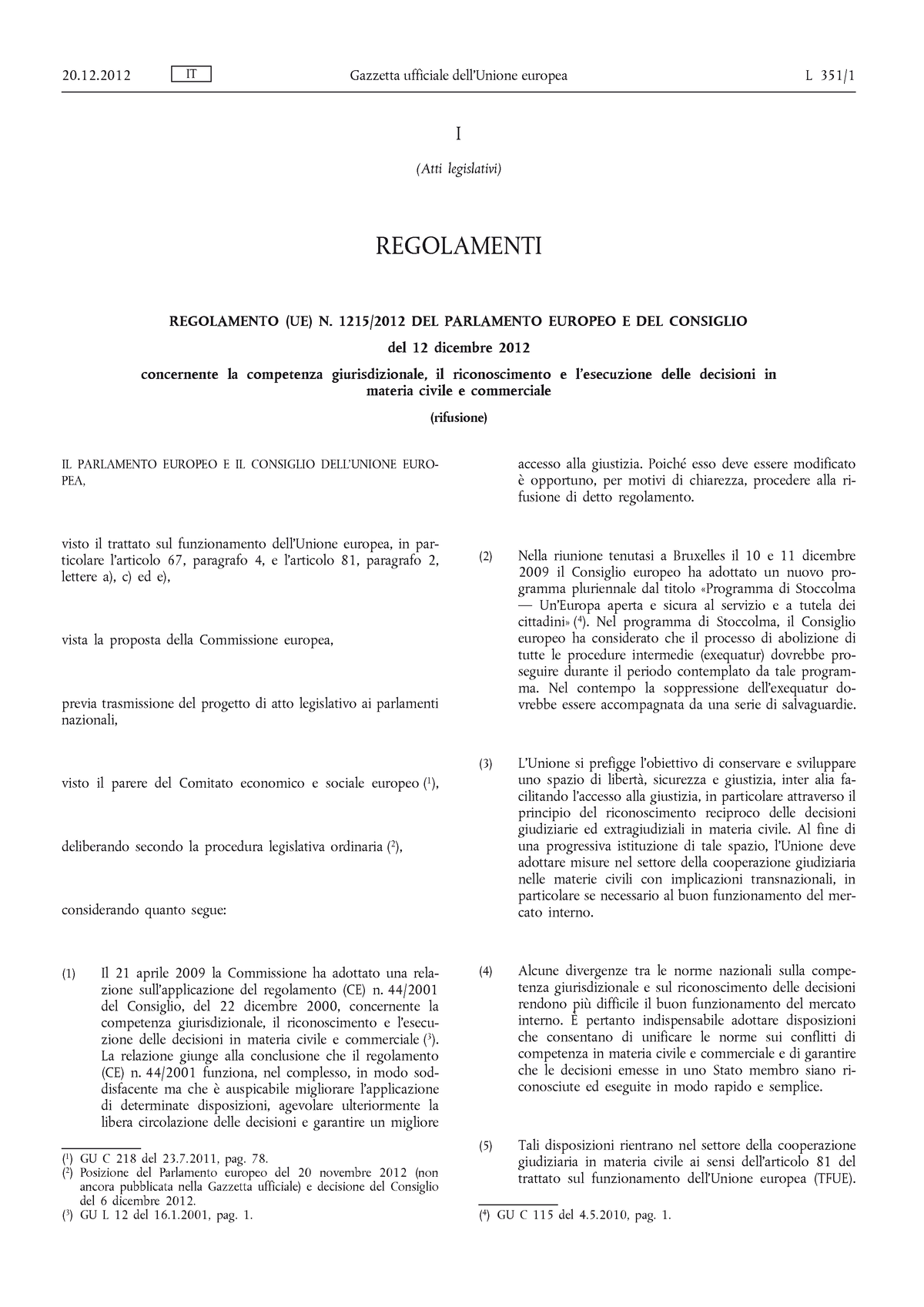 Regolamento UE 1215-2012 - I (Atti Legislativi) REGOLAMENTI REGOLAMENTO ...