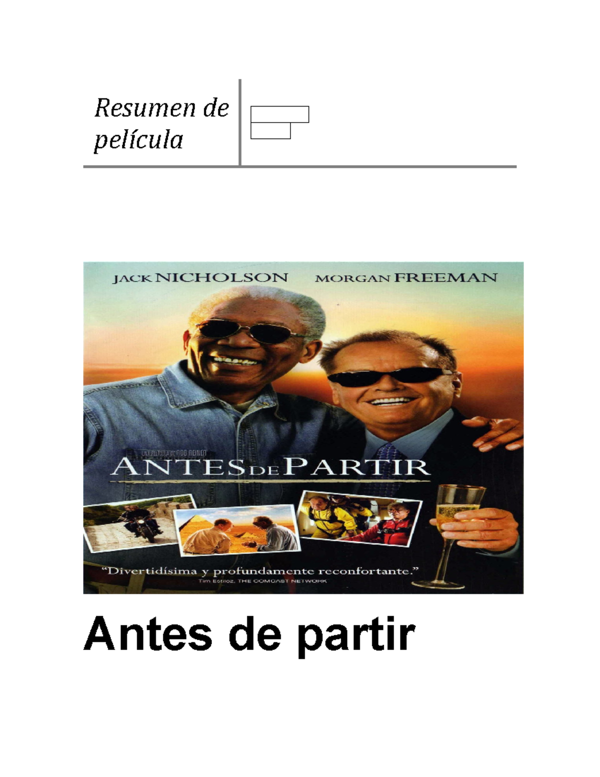 Resumen de película ensayo - Antes de partir Resumen de película Antes