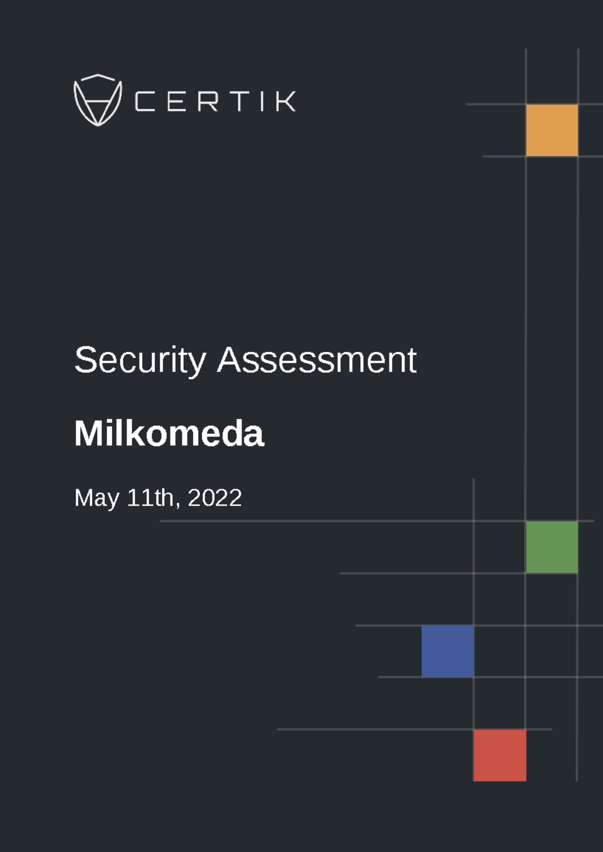 Milkomeda audit by Certik - Security Assessment Milkomeda May 11th ...