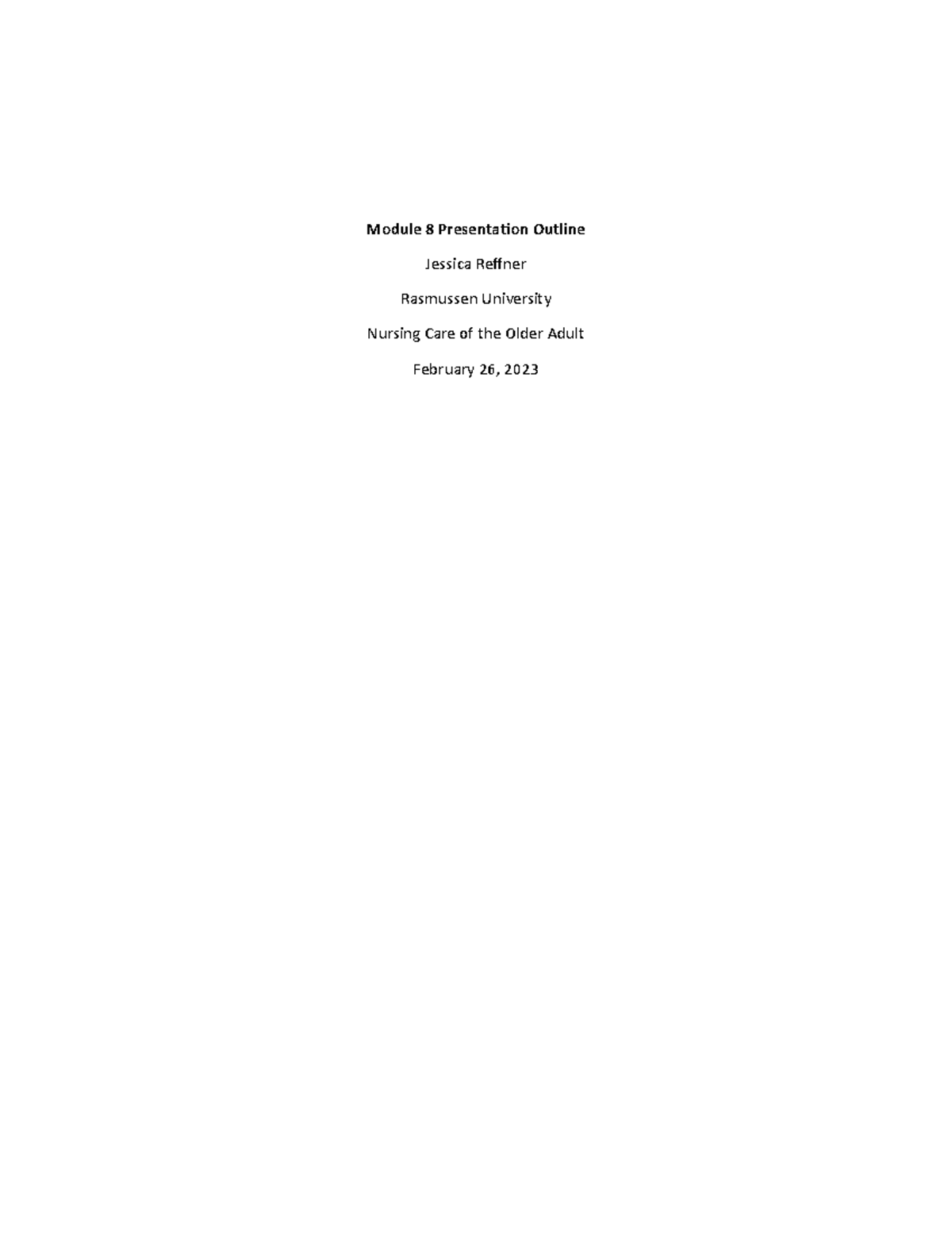 Module 8 Presentation Outline - Module 8 Presentation Outline Jessica ...