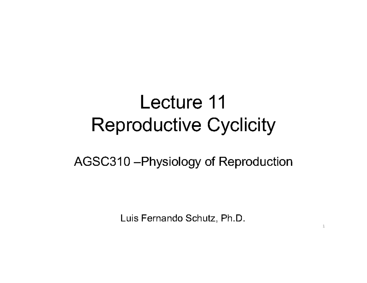 Lecture+11 - Reproductive Cyclicity - Lecture 11 Reproductive Cyclicity ...