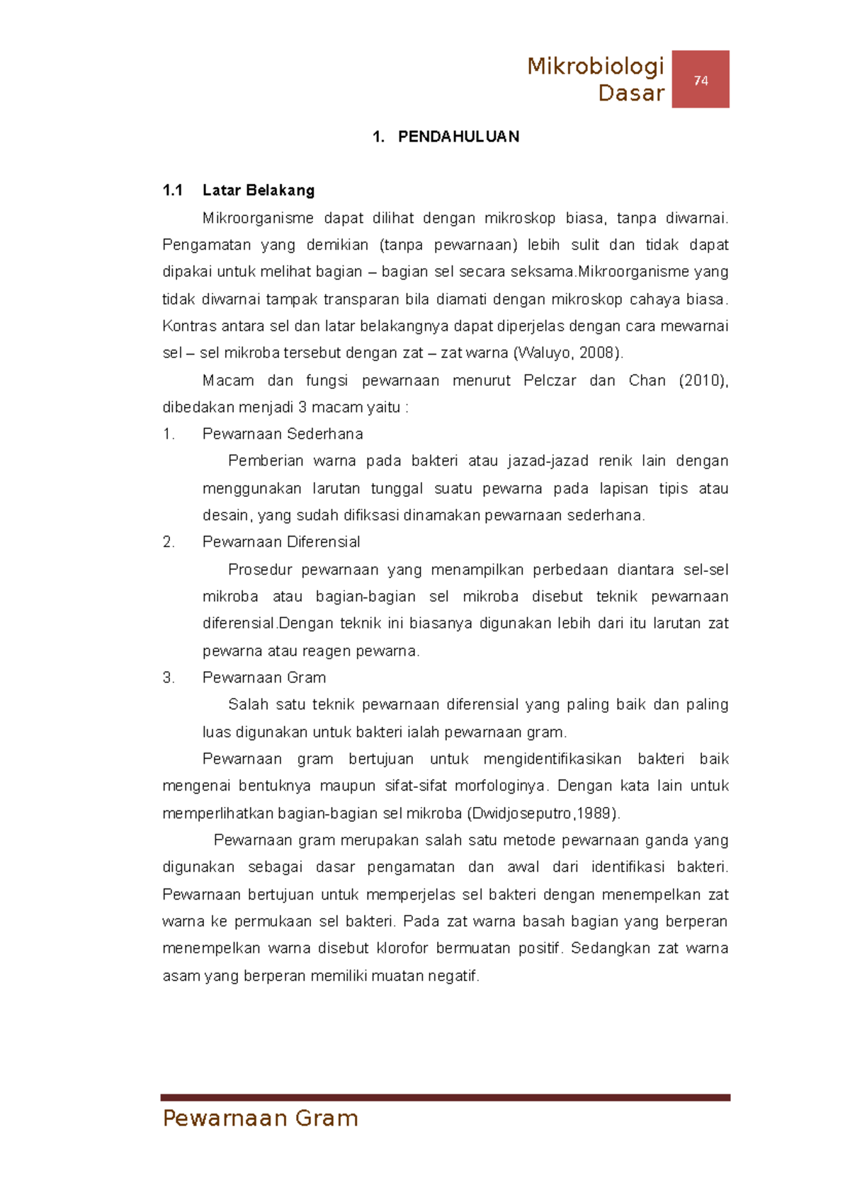 5 Pewarnaan Gram-33316013 - Dasar 74 1. PENDAHULUAN 1 Latar Belakang