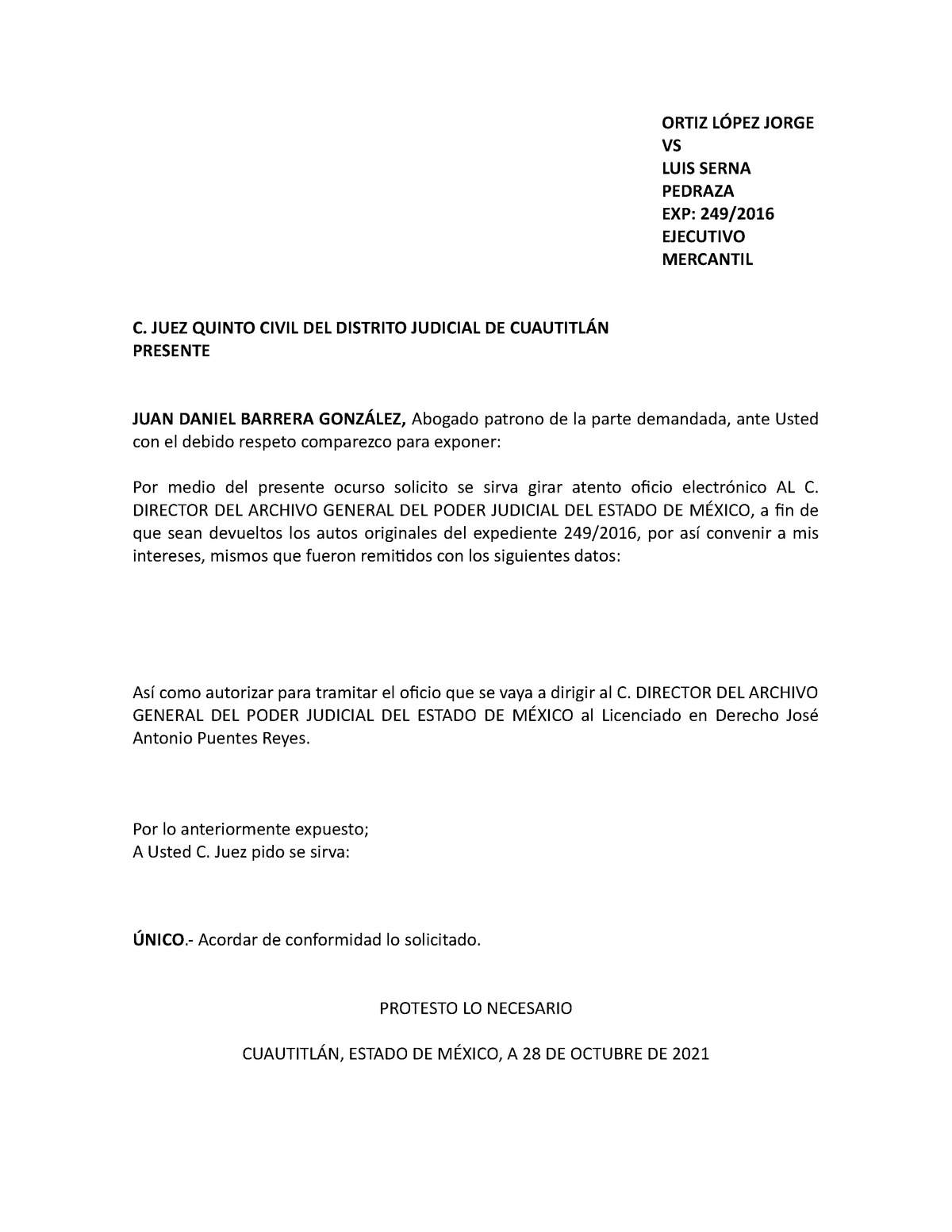 Escrito solicitando devolución del expediente al Archivo Judicial - ORTIZ  LÓPEZ JORGE VS LUIS SERNA - Studocu