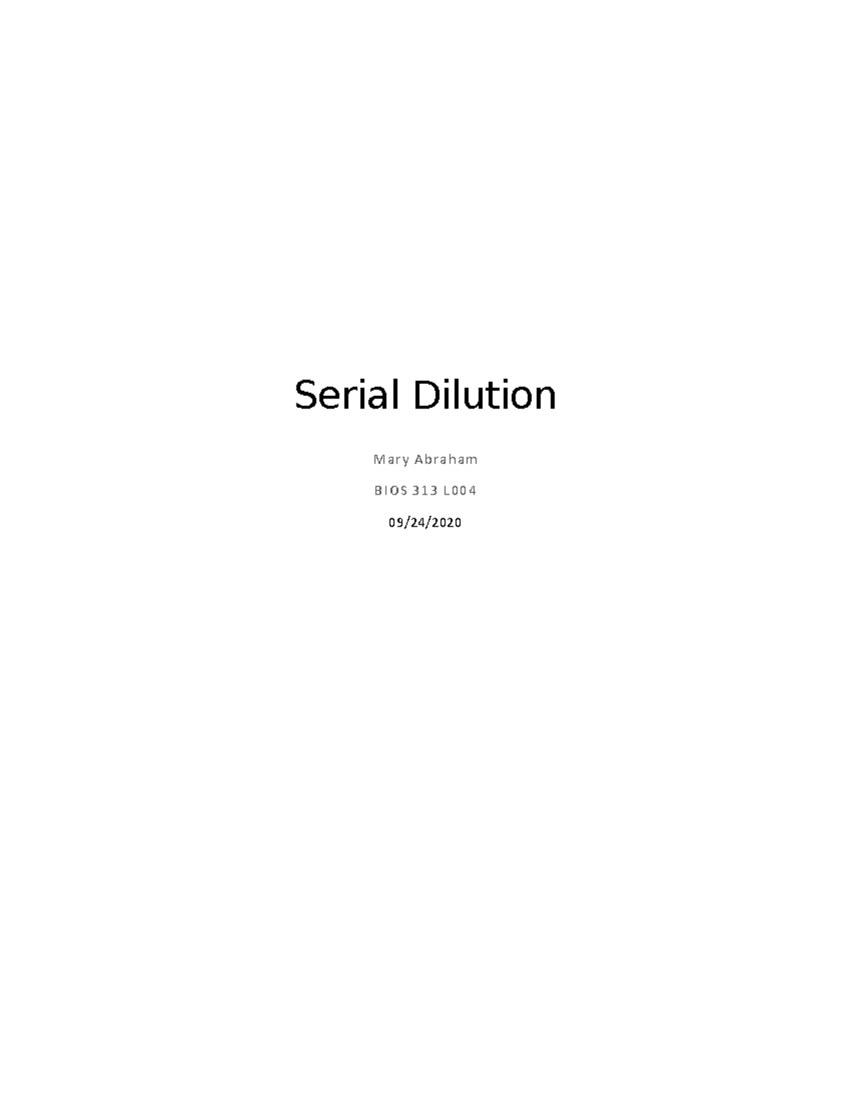 Micro Lab Report 1Serial Dilution Serial Dilution Mary Abraham BIOS