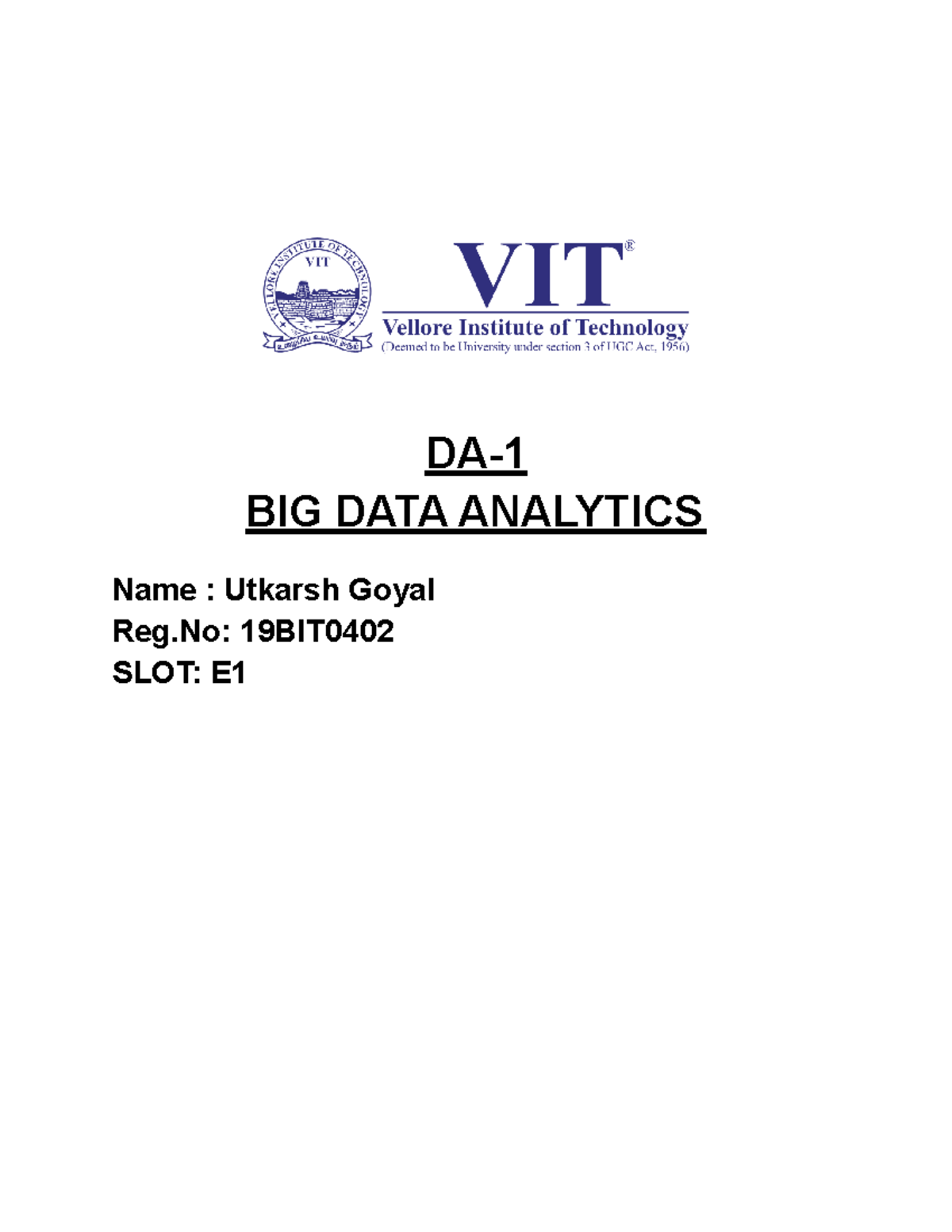 19BIT0402 VL202122010 0726 DA - DA- BIG DATA ANALYTICS Name : Utkarsh ...