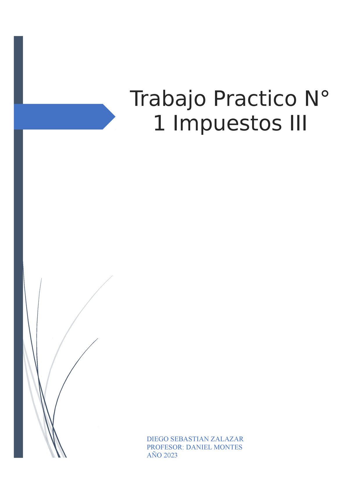 Trabajo Practico N° 1 Impuestos Iii Cpn Trabajo Practico N° 1 Impuestos Iii Diego Sebastian 7223