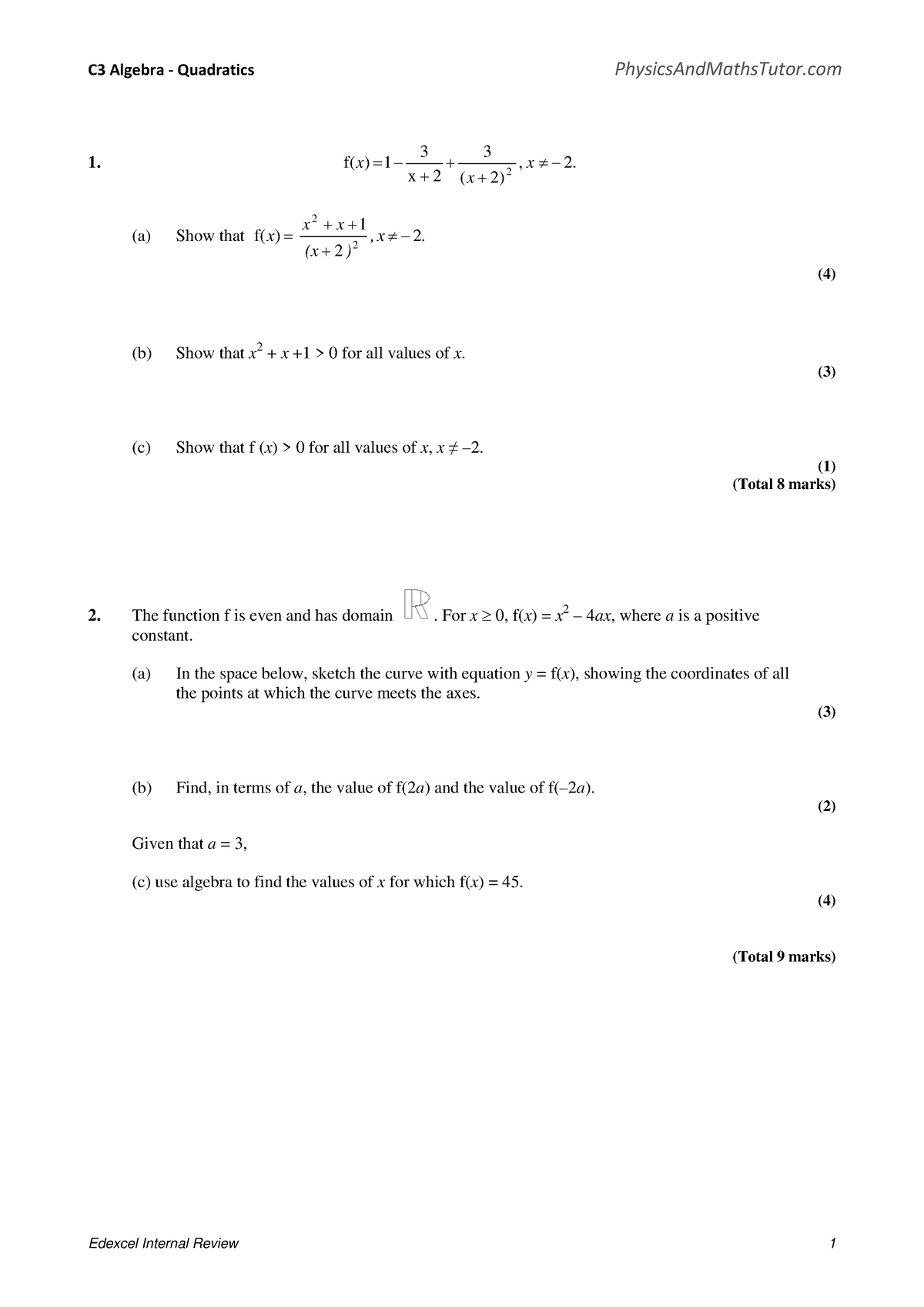 C3 Algebra - Quadratics - 1. , 2. ( 2 ) 3 x 2 3 f( ) 1 2 ≠− + + + = − x ...