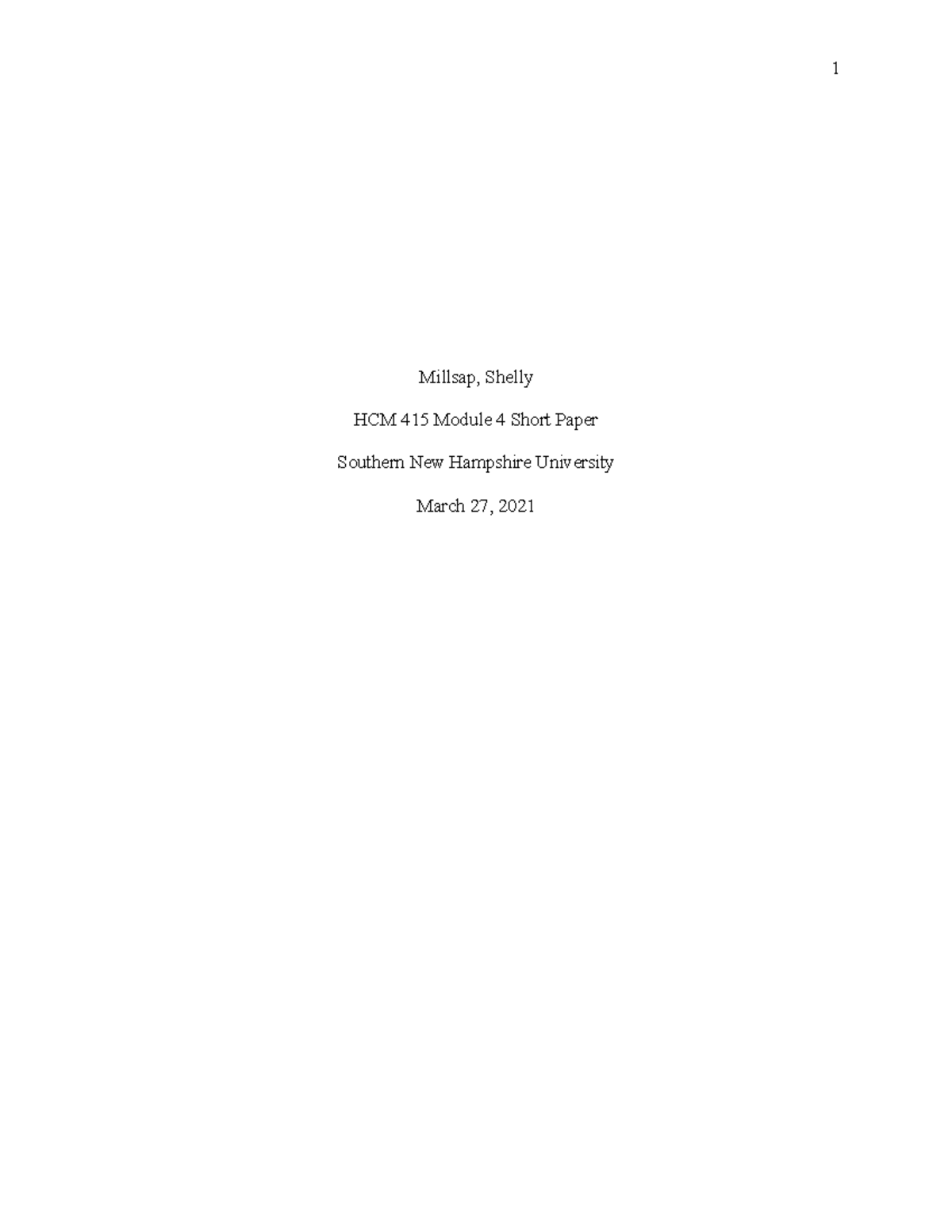 HCM415 Mod 4 Short Paper APA Template - Millsap, Shelly HCM 415 Module ...