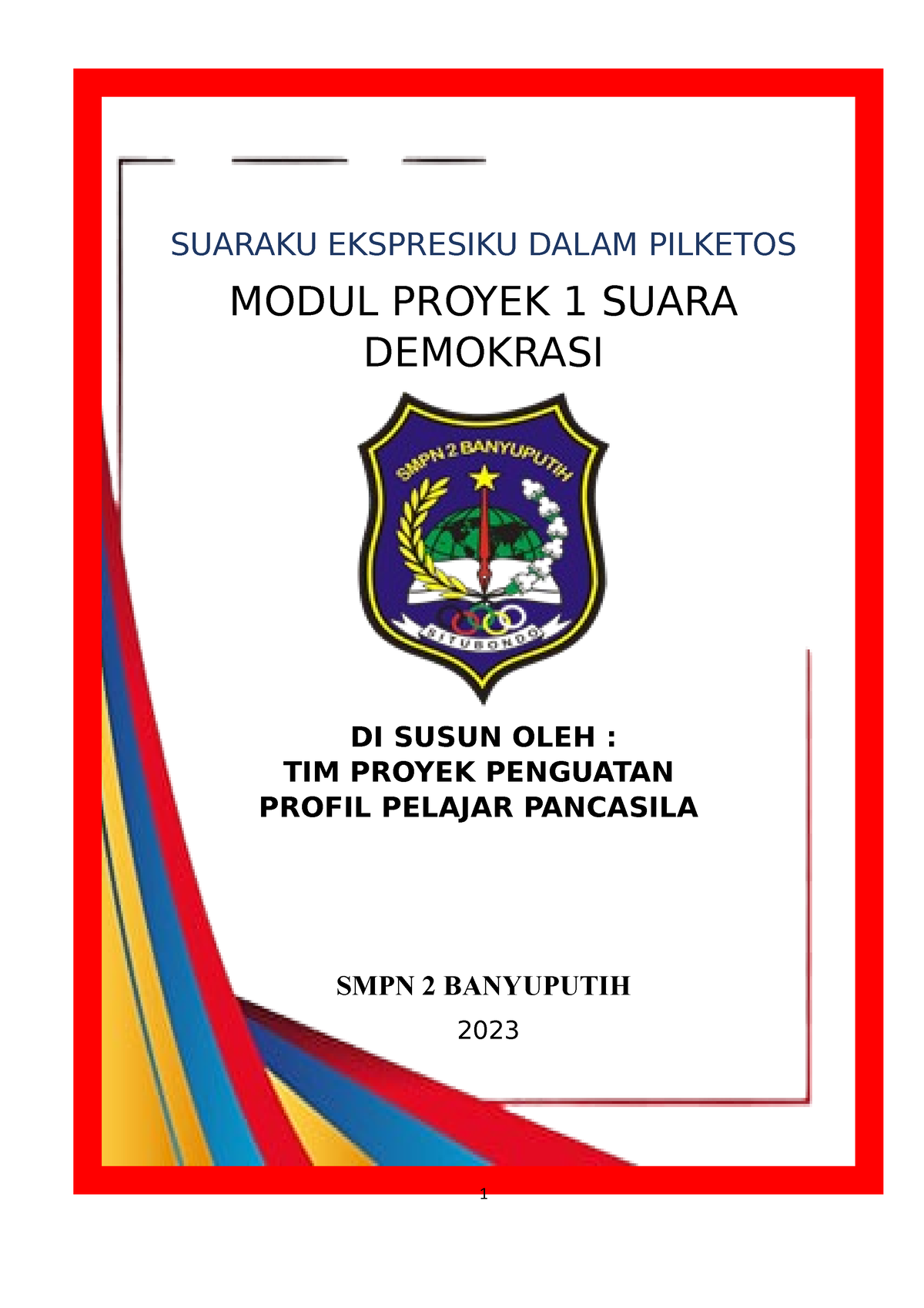 Modul Prrojek Suara Demokrasiku - SUARAKU EKSPRESIKU DALAM PILKETOS ...