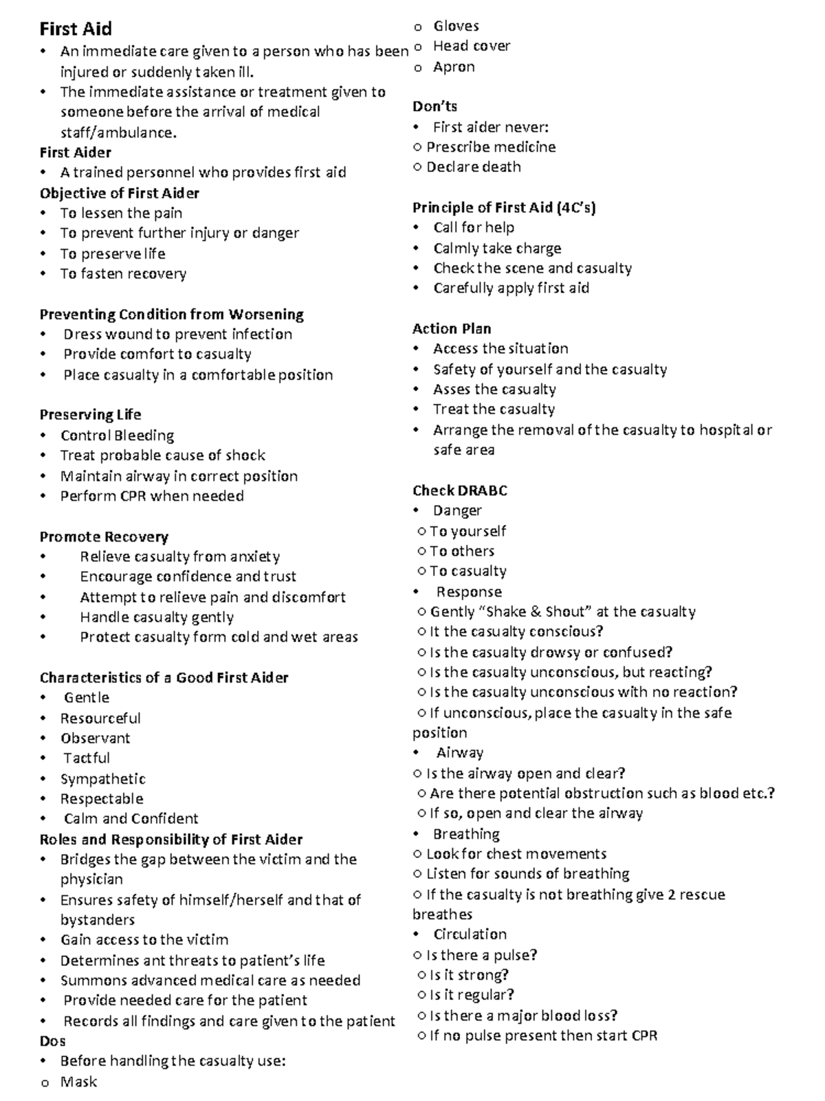 First Aid First Aid An immediate care given to a person who has been