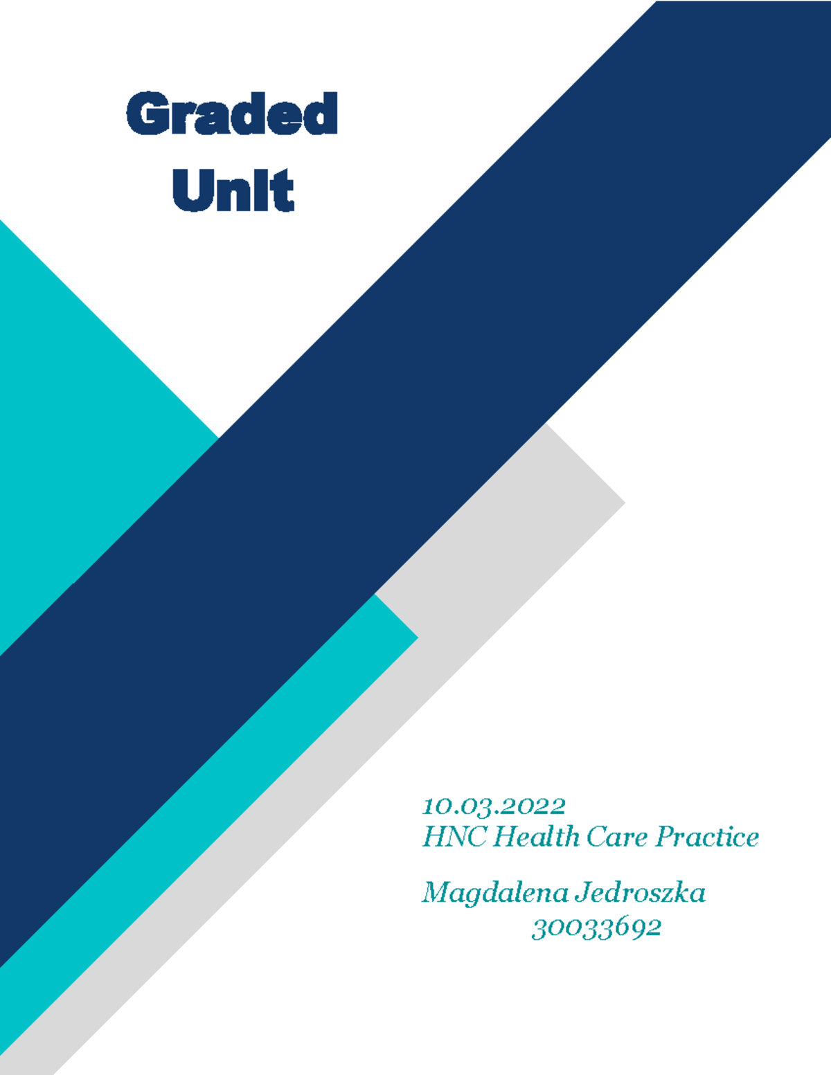 Graded Unit - summary of the intervention - Graded Unit 10. HNC Health ...